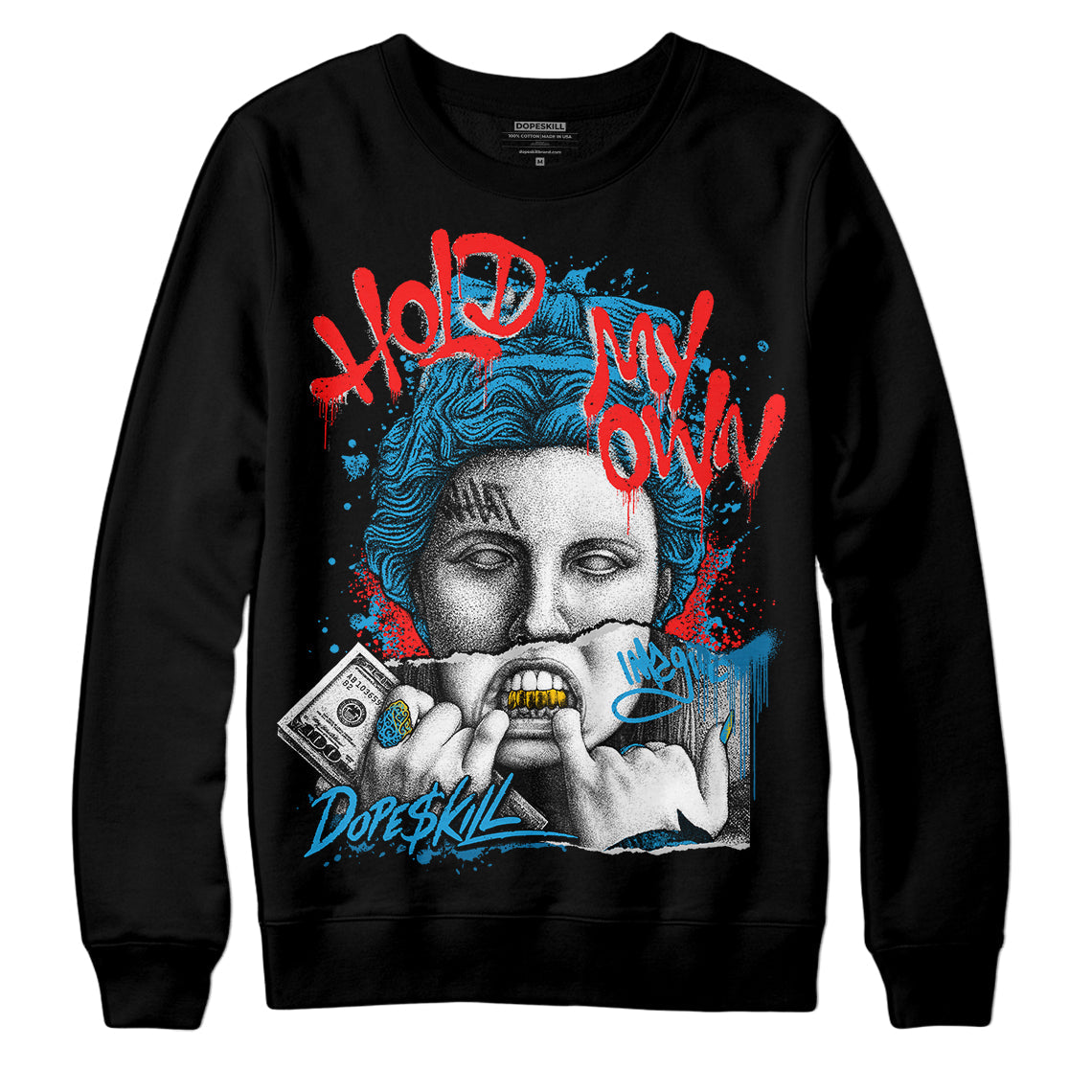 Military Blue 4s superstreetwear Sweatshirt Hold My Own Graphic