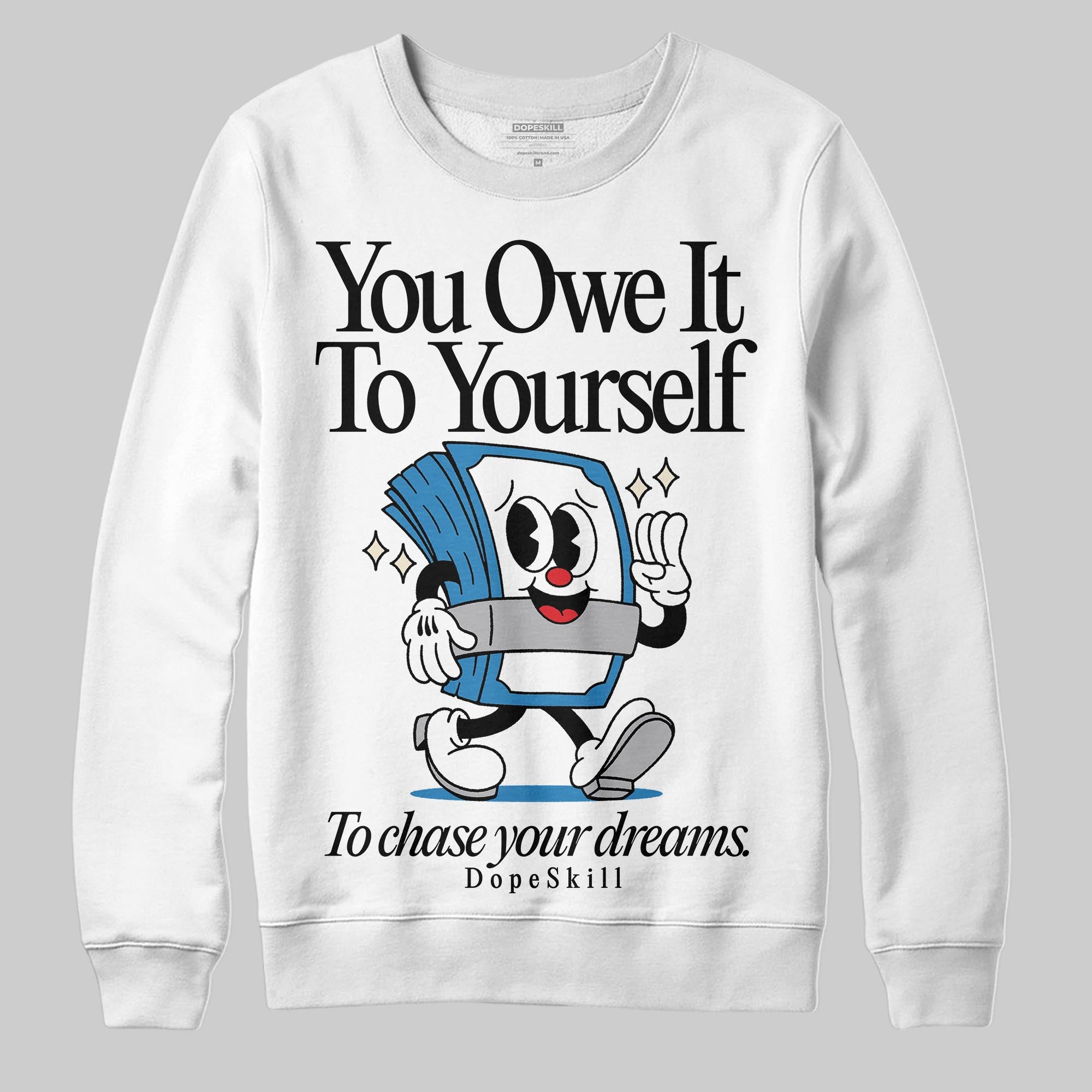 Rare Air 3s superstreetwear Sweatshirt Owe It To Yourself Graphic