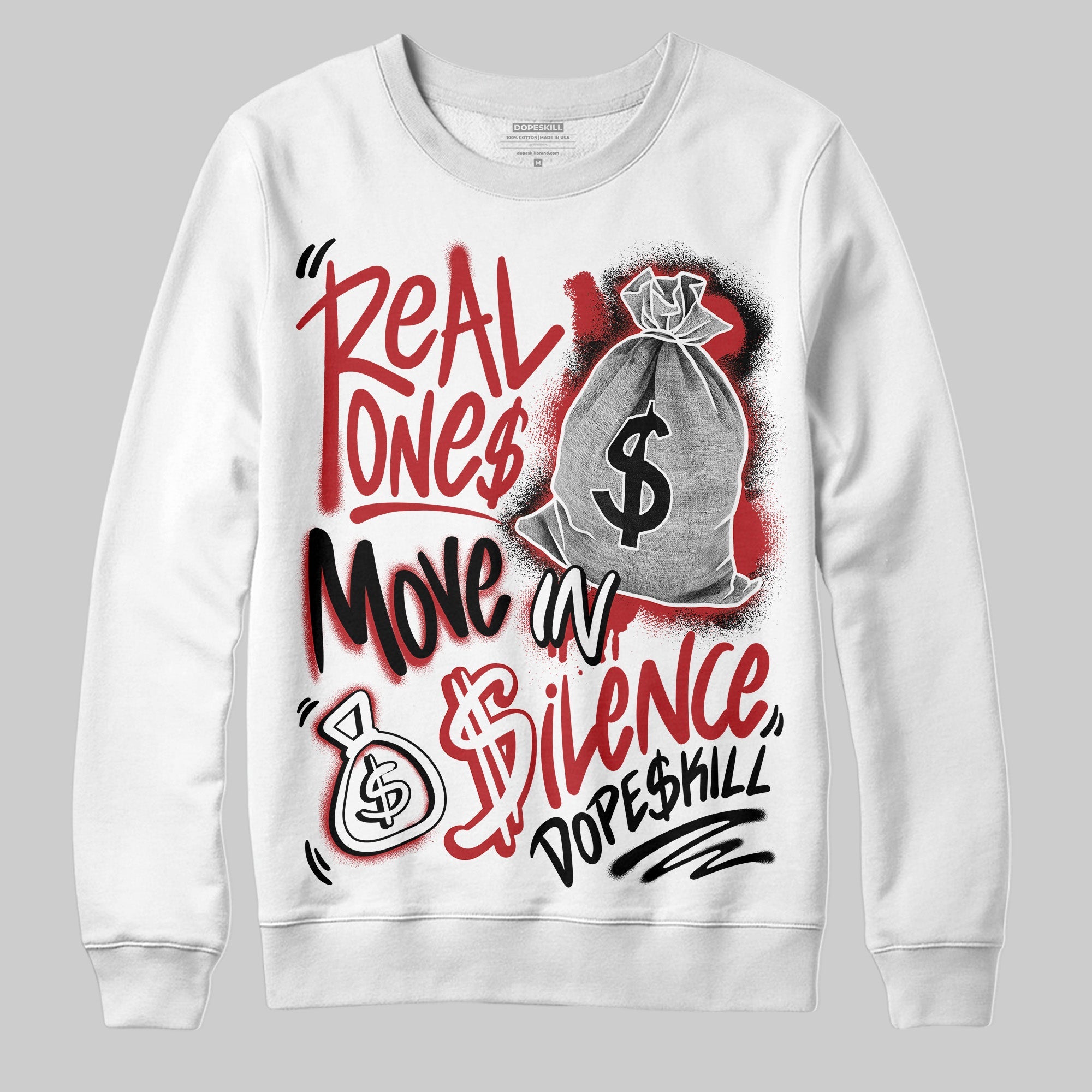 Black Toe Reimagined 1s superstreetwear Sweatshirt Real Ones Move In Silence Graphic
