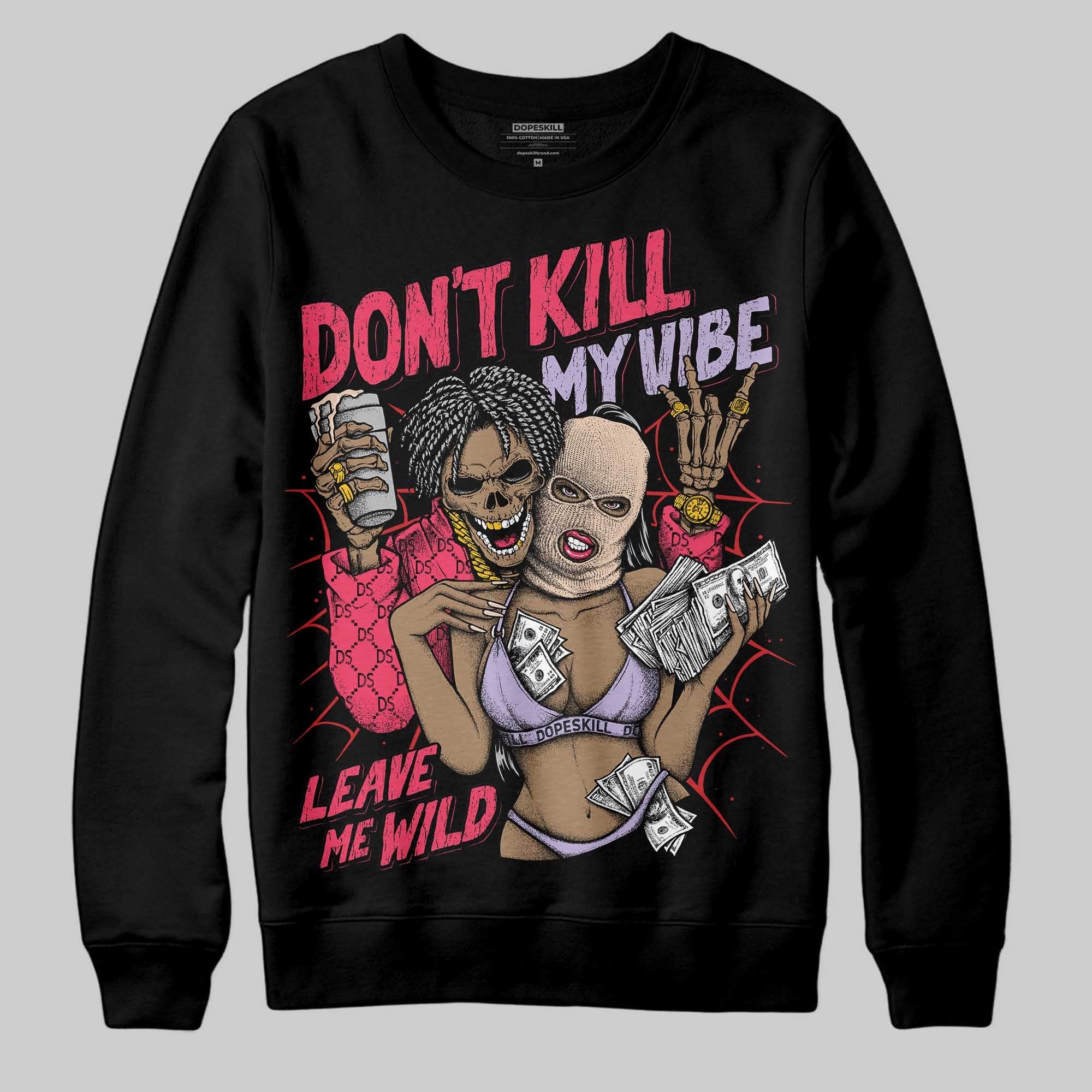 Peanut Butter Jelly 5s superstreetwear Sweatshirt Don't Kill My Vibe Graphic