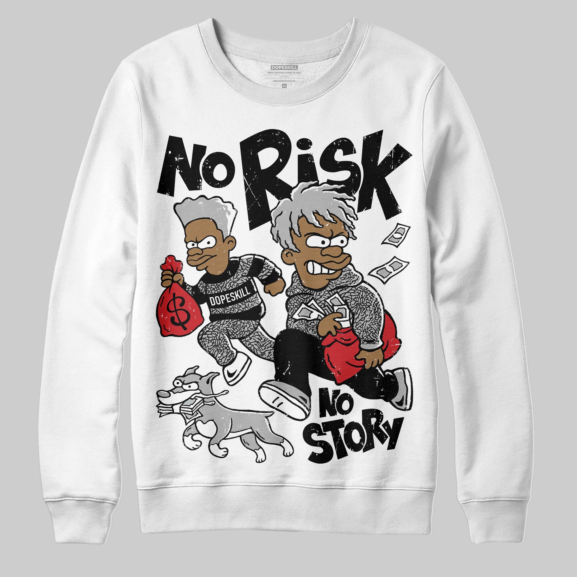 Black Cement 3s superstreetwear Sweatshirt No Risk No Story Graphic