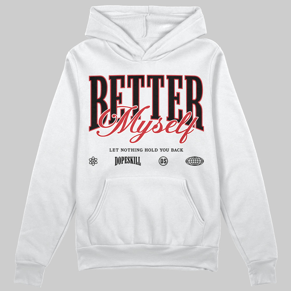 Bred Velvet 11s superstreetwear Hoodie Sweatshirt Better Myself Graphic