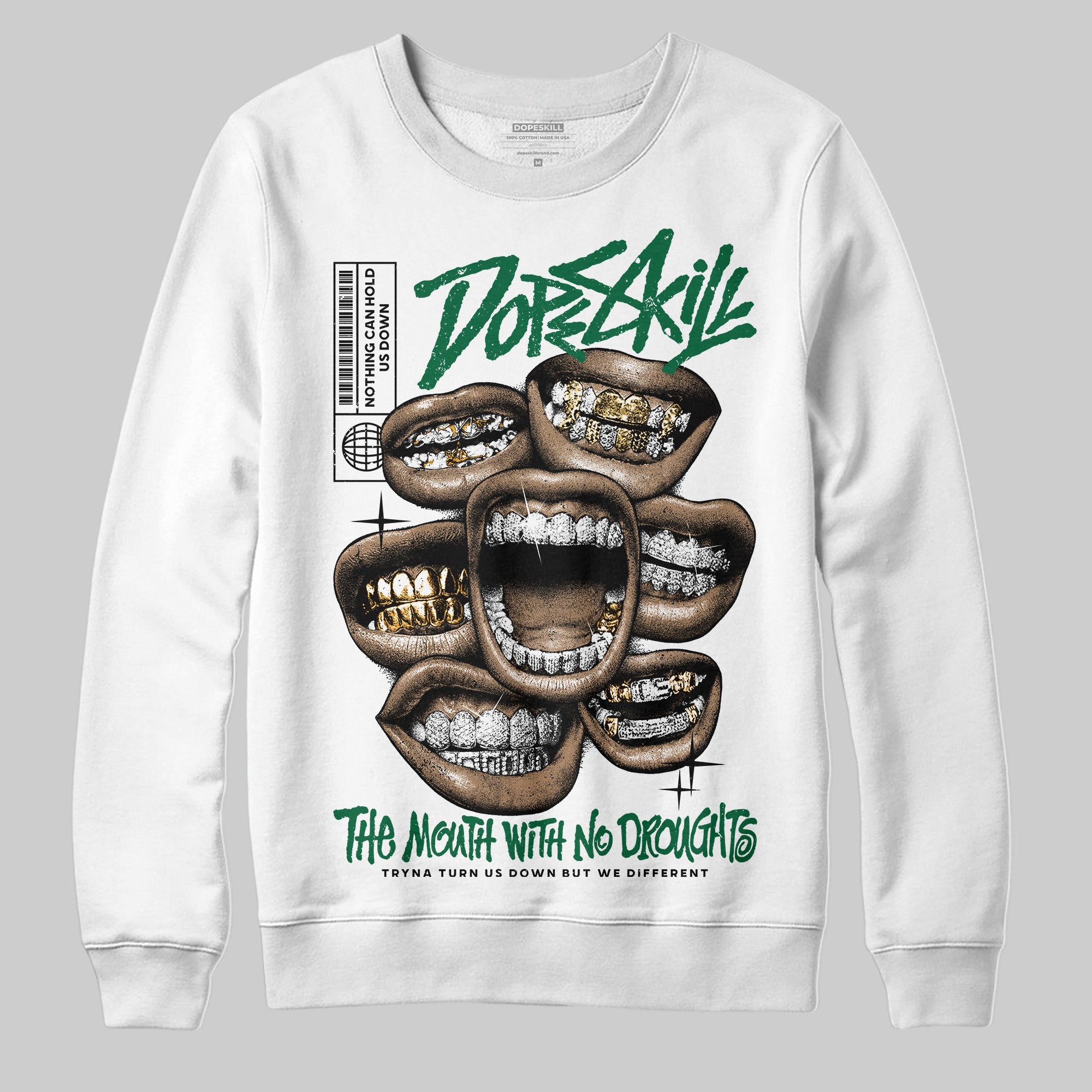 Pine Green 13s superstreetwear Sweatshirt The Mouth With No Droughts Graphic