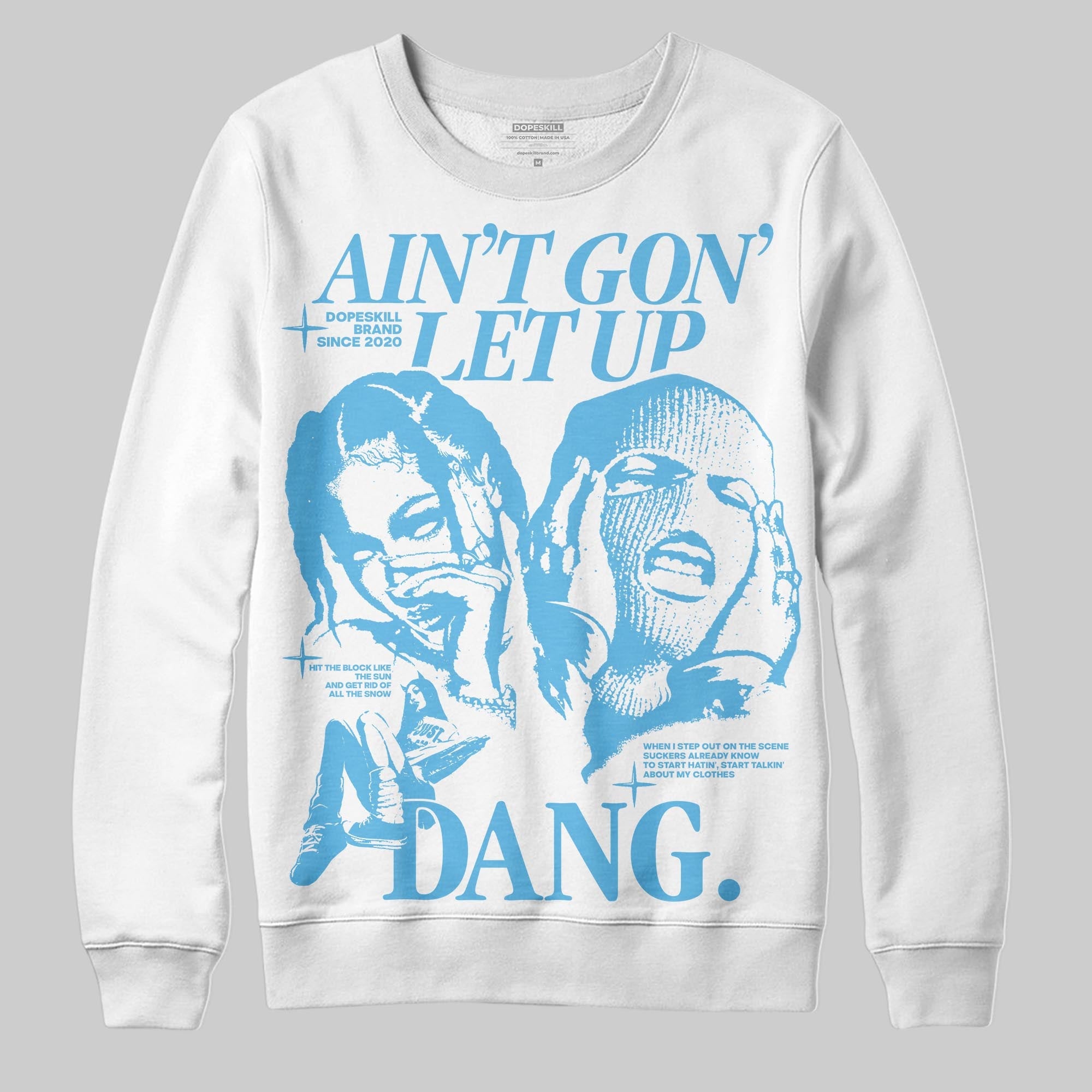 Legend Blue 11s superstreetwear Sweatshirt Ain't Gon' Let Up Graphic