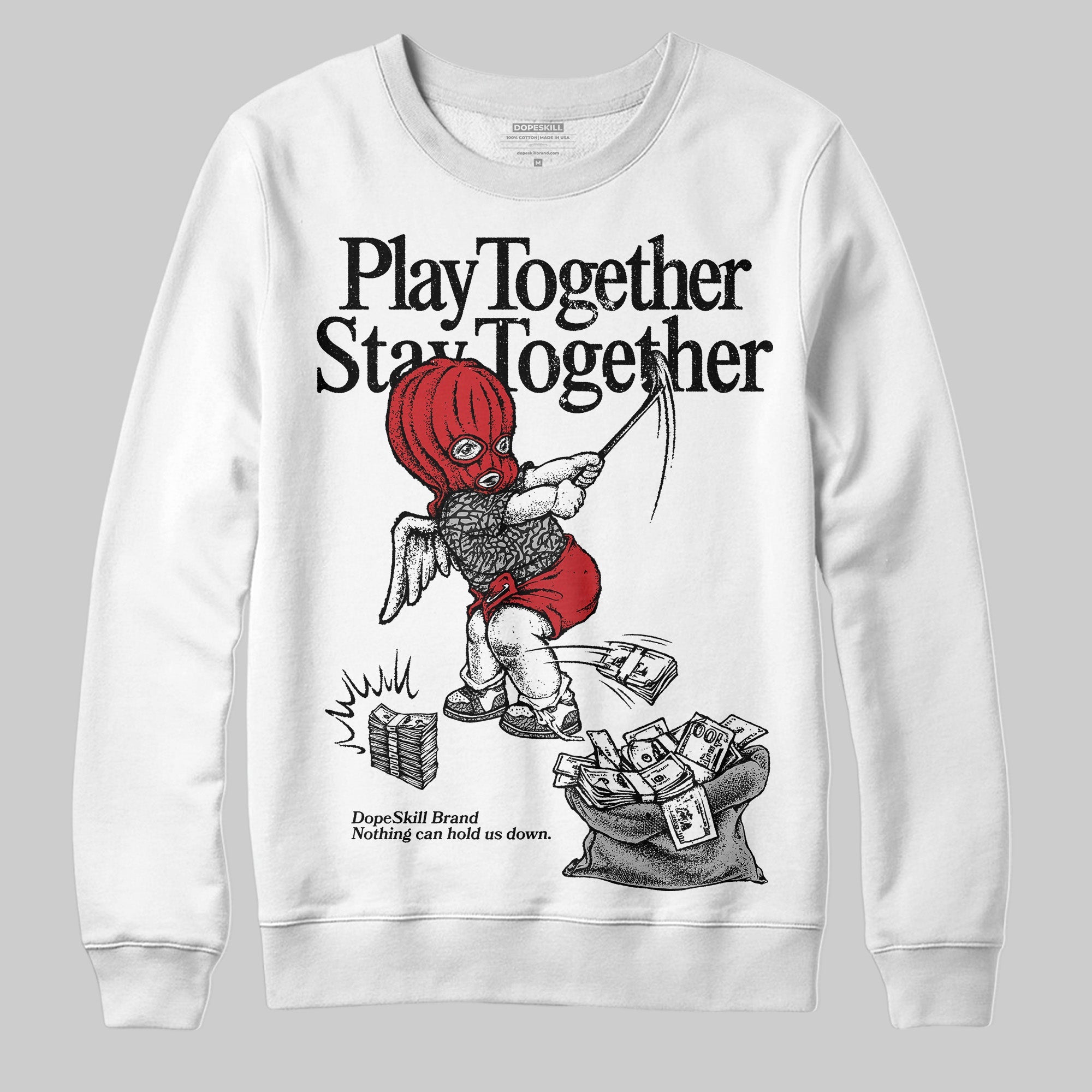 Black Cement 3s superstreetwear Sweatshirt Play together,Stay together Graphic
