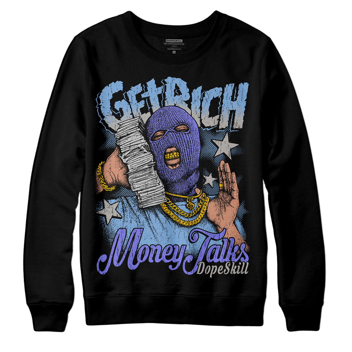 University Blue Collection superstreetwear Sweatshirt Get Rich Graphic