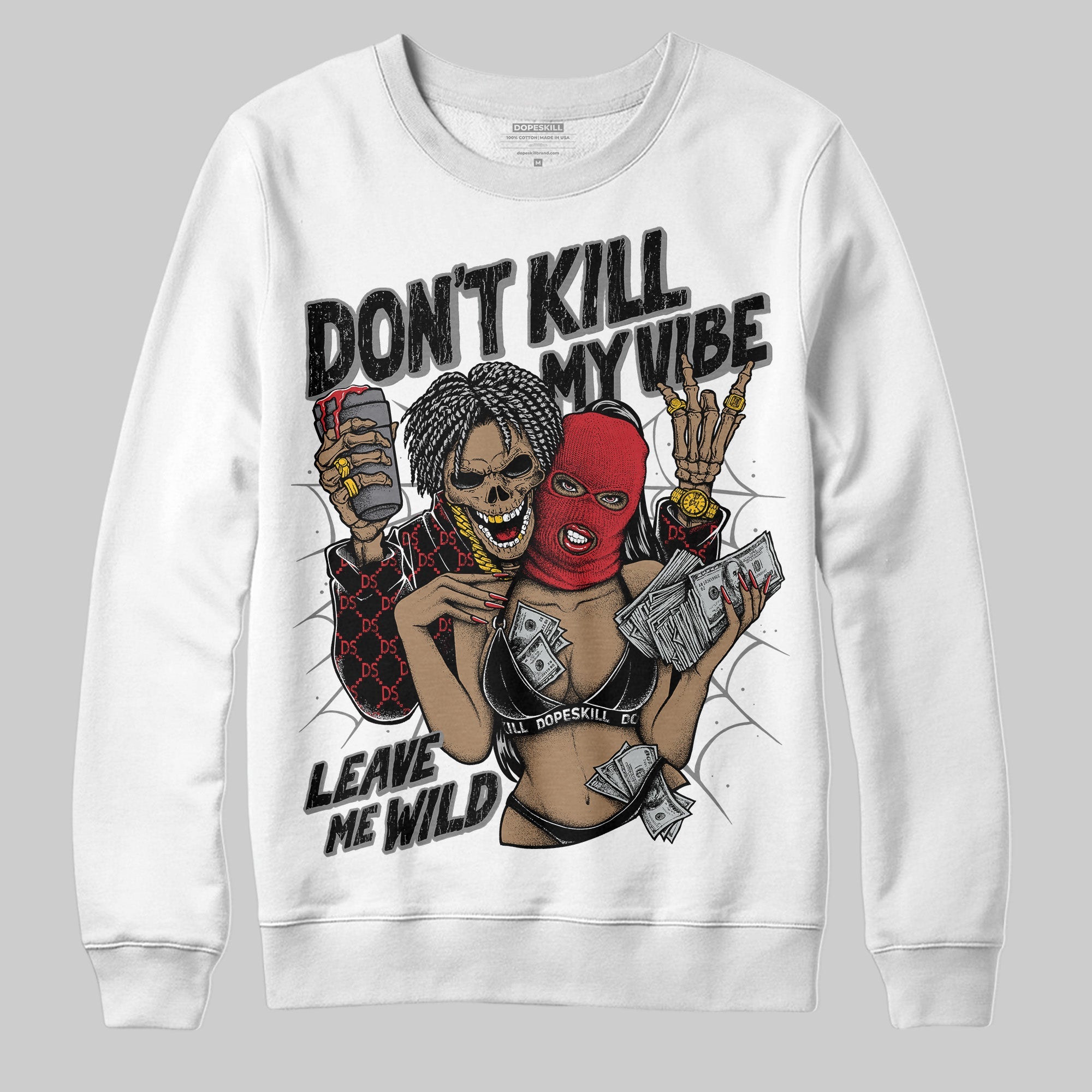 Bred Velvet 11s superstreetwear Sweatshirt Don't Kill My Vibe Graphic