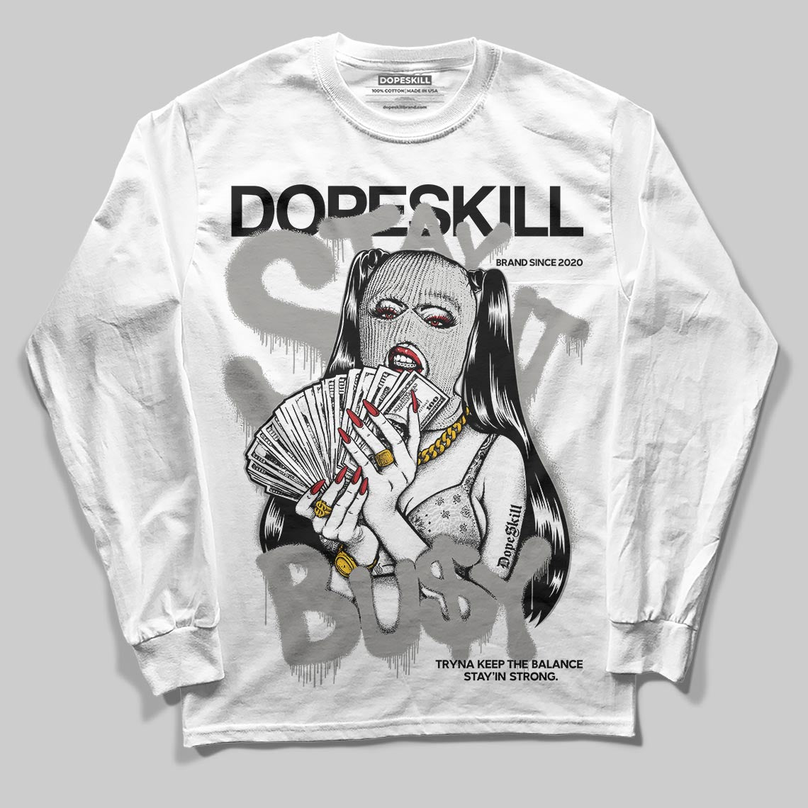 Pure Money 3s superstreetwear Long Sleeve T-Shirt Stay It Busy Graphic