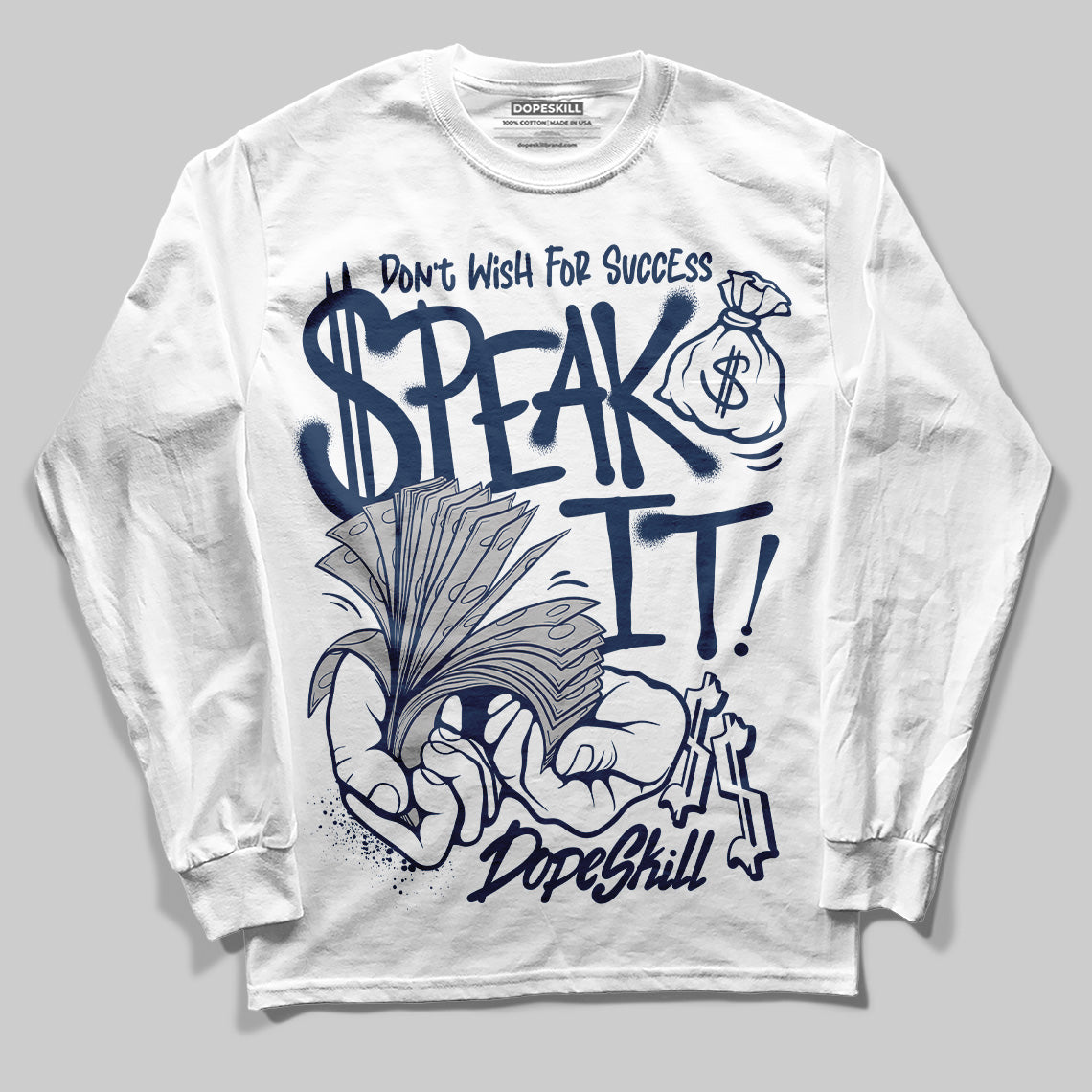 Summit White Navy 4s superstreetwear Long Sleeve T-Shirt Speak It Graphic