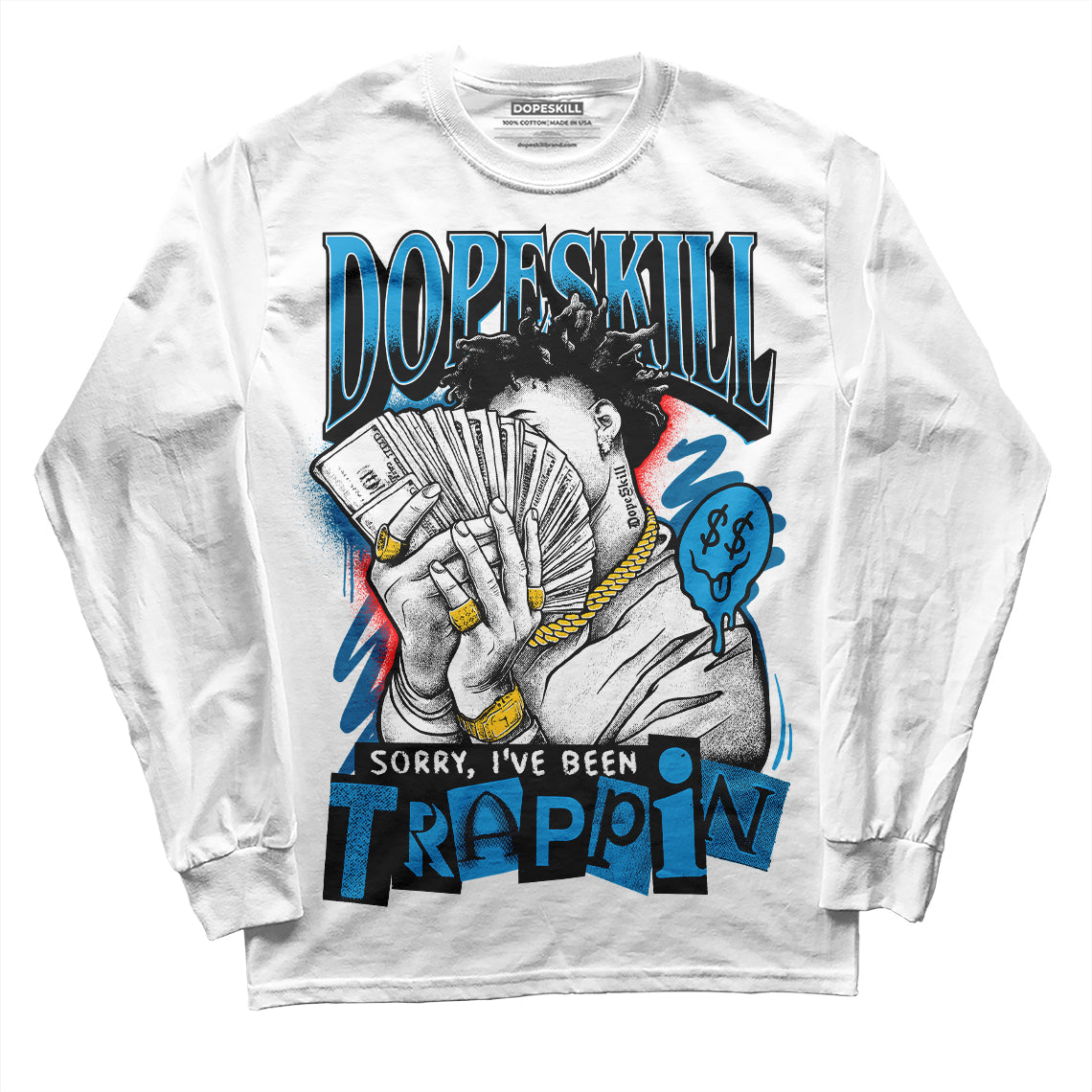 Military Blue 4s superstreetwear Long Sleeve T-Shirt Sorry I've Been Trappin Graphic