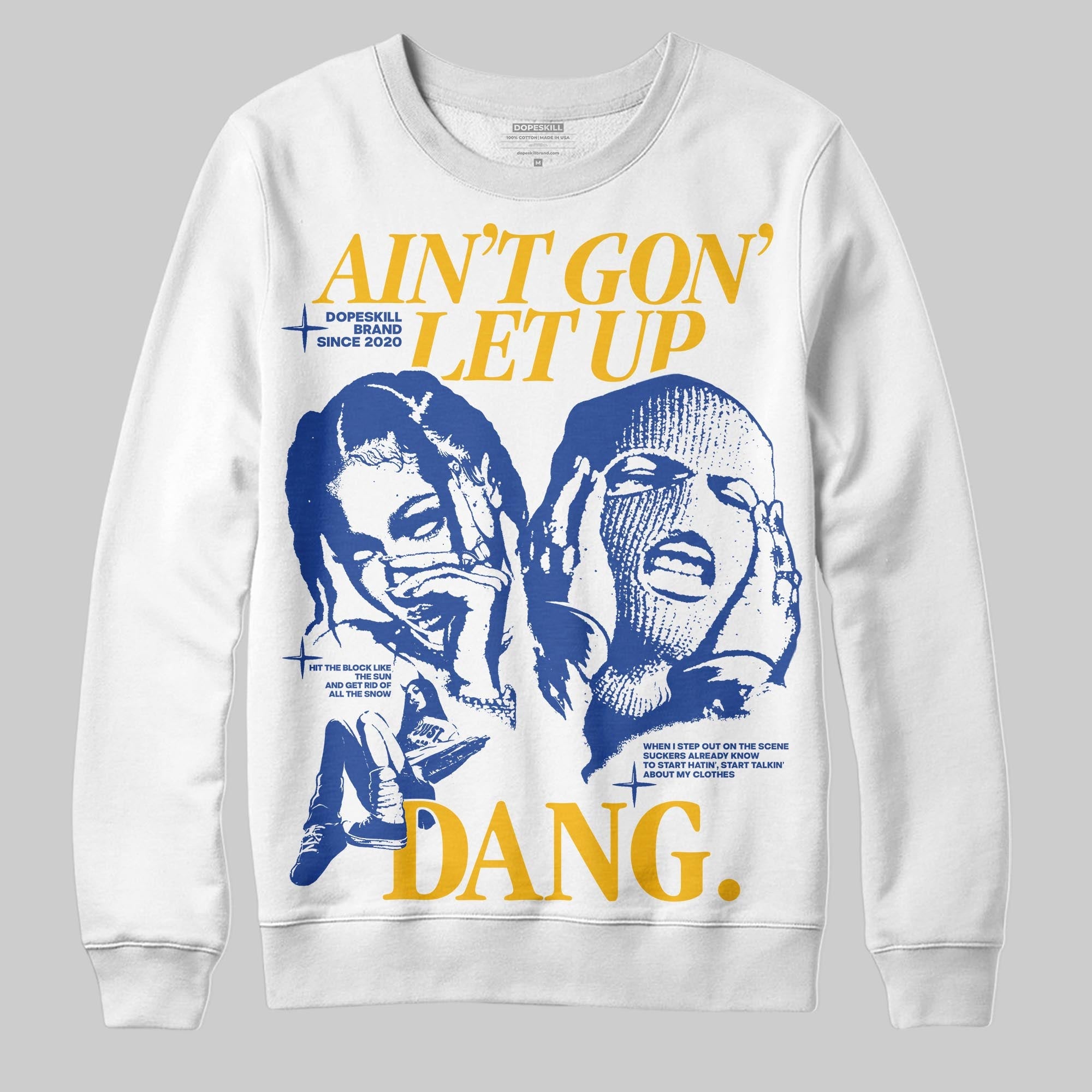 Royal Blue Collection superstreetwear Sweatshirt Ain't Gon' Let Up Graphic