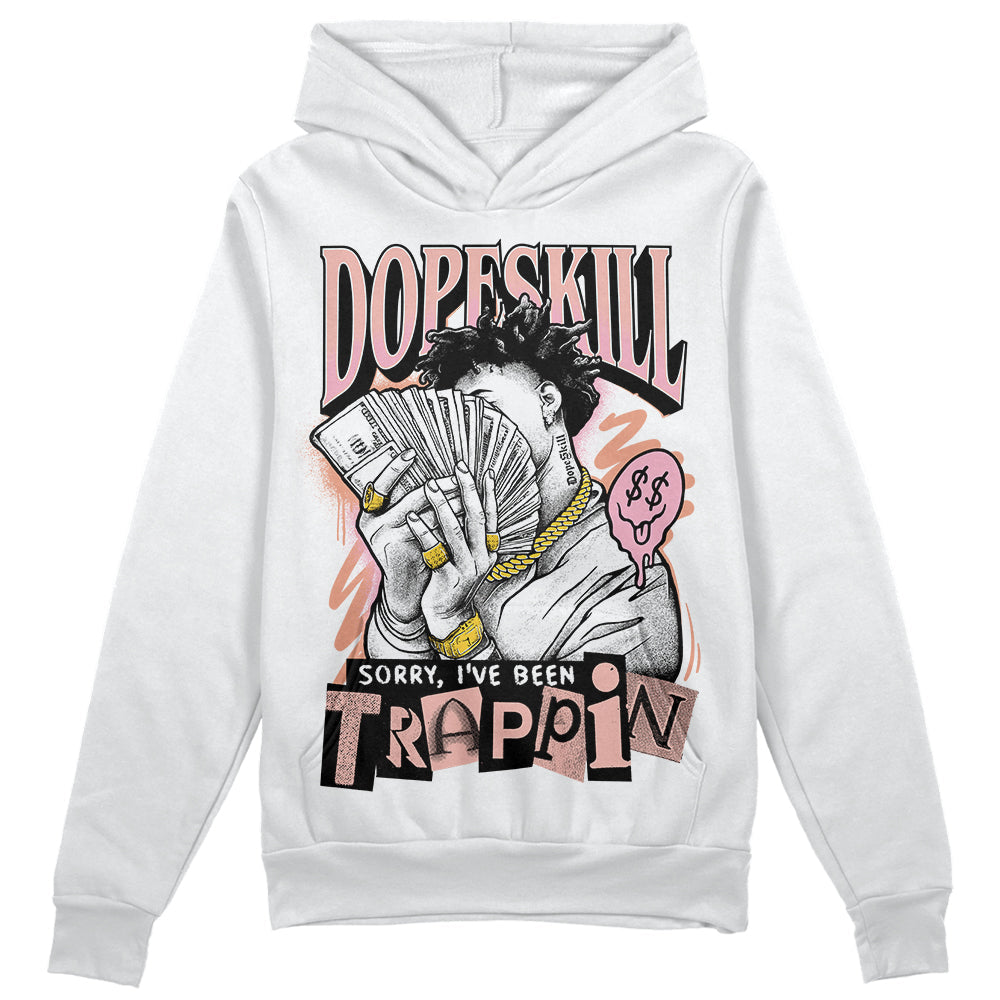 Legend Pink 11s superstreetwear Hoodie Sweatshirt Sorry I've Been Trappin Graphic