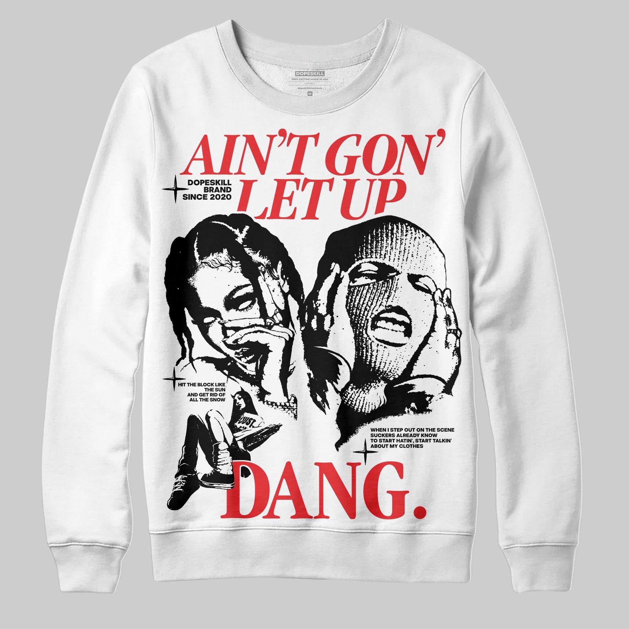Dunk Panda White Black superstreetwear Sweatshirt Ain't Gon' Let Up Graphic