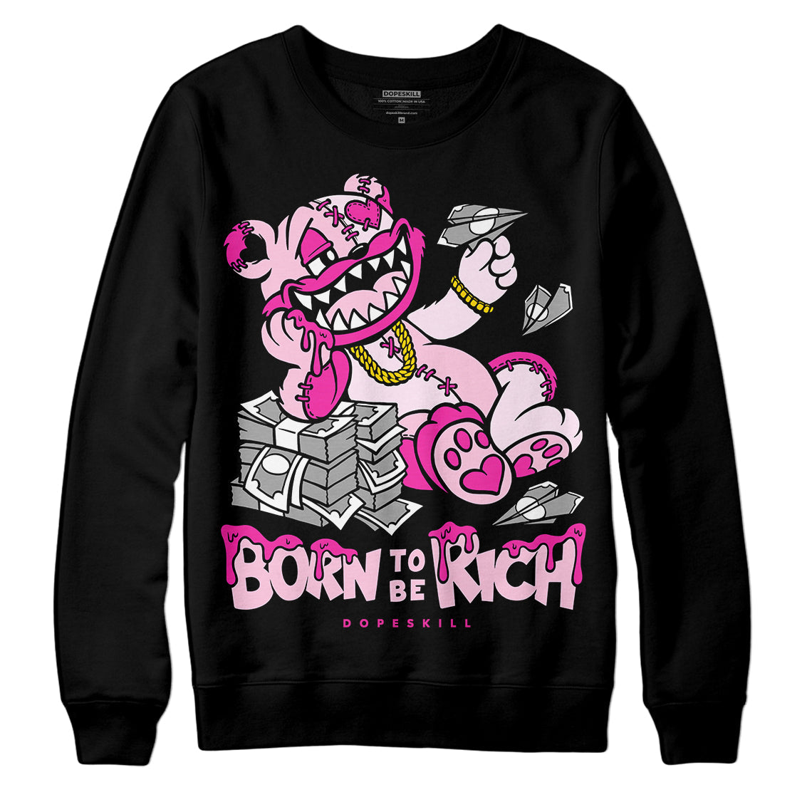Triple Pink Dunk superstreetwear Sweatshirt Born To Be Rich Graphic
