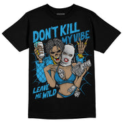 Military Blue 4s DopeSkill T-Shirt Don't Kill My Vibe Graphic