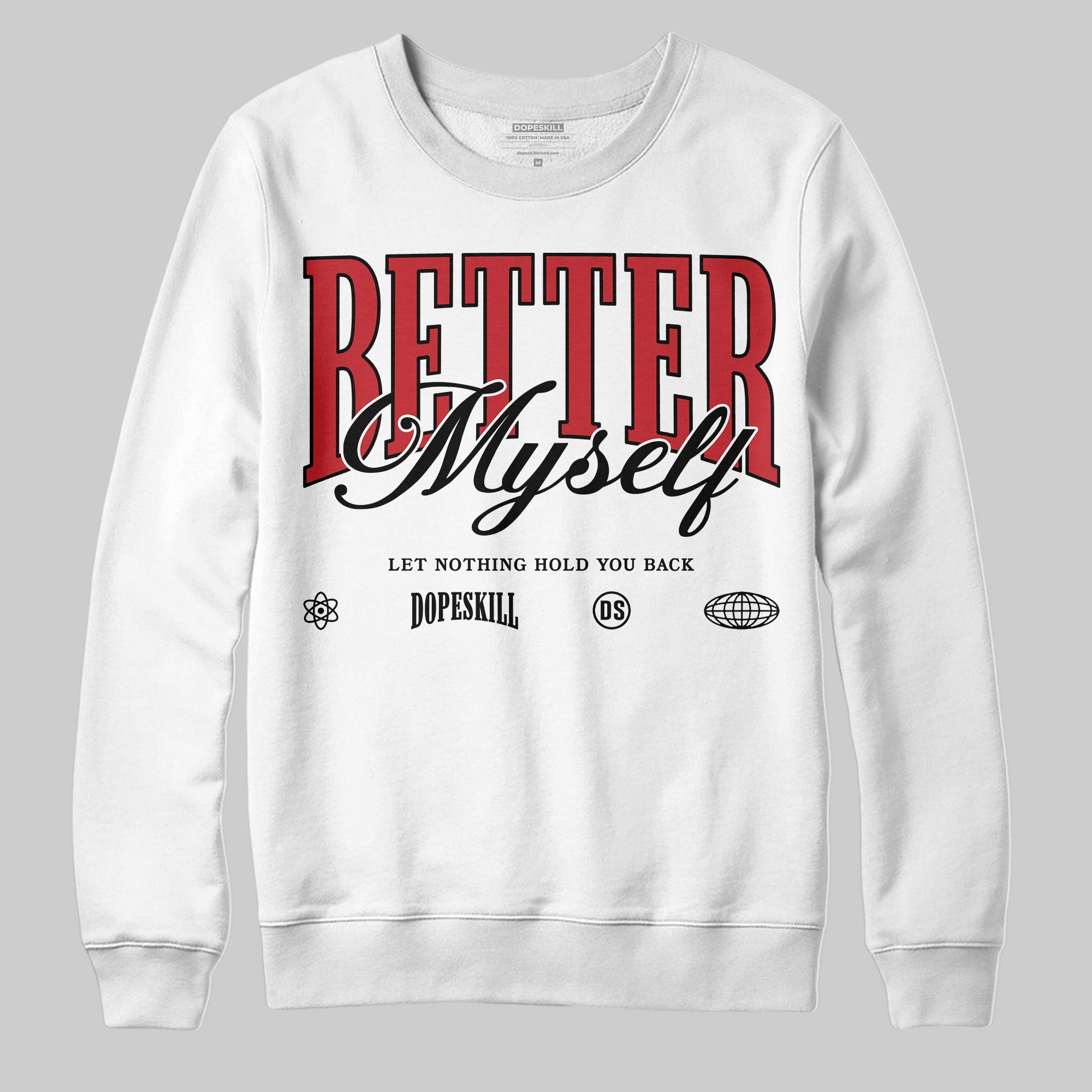 Bred 11s superstreetwear Sweatshirt Better Myself Graphic