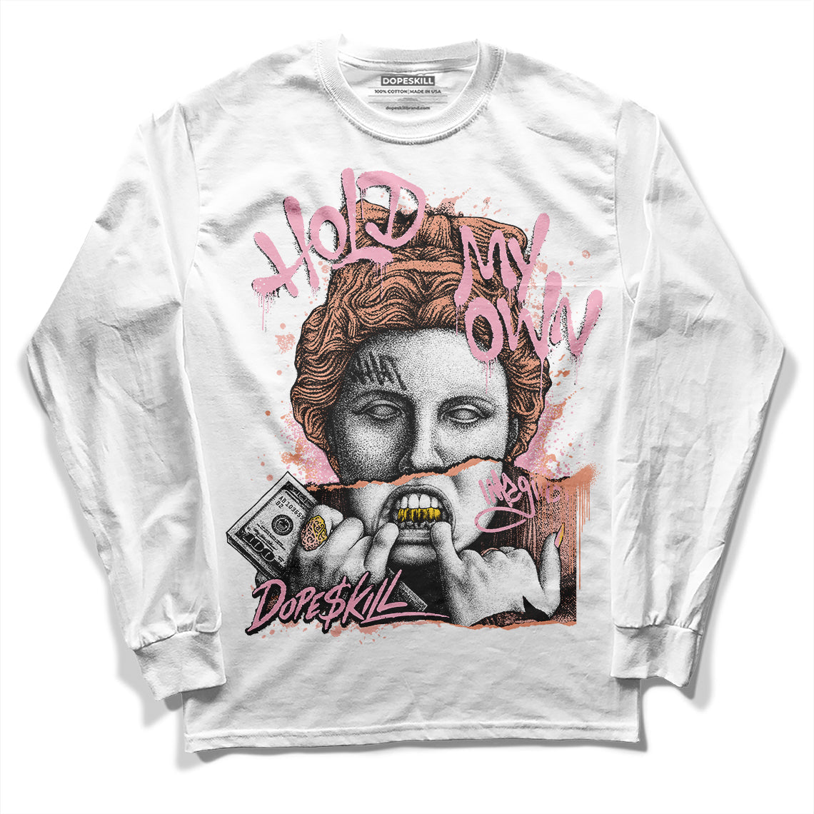 Legend Pink 11s superstreetwear Long Sleeve T-Shirt Hold My Own Graphic