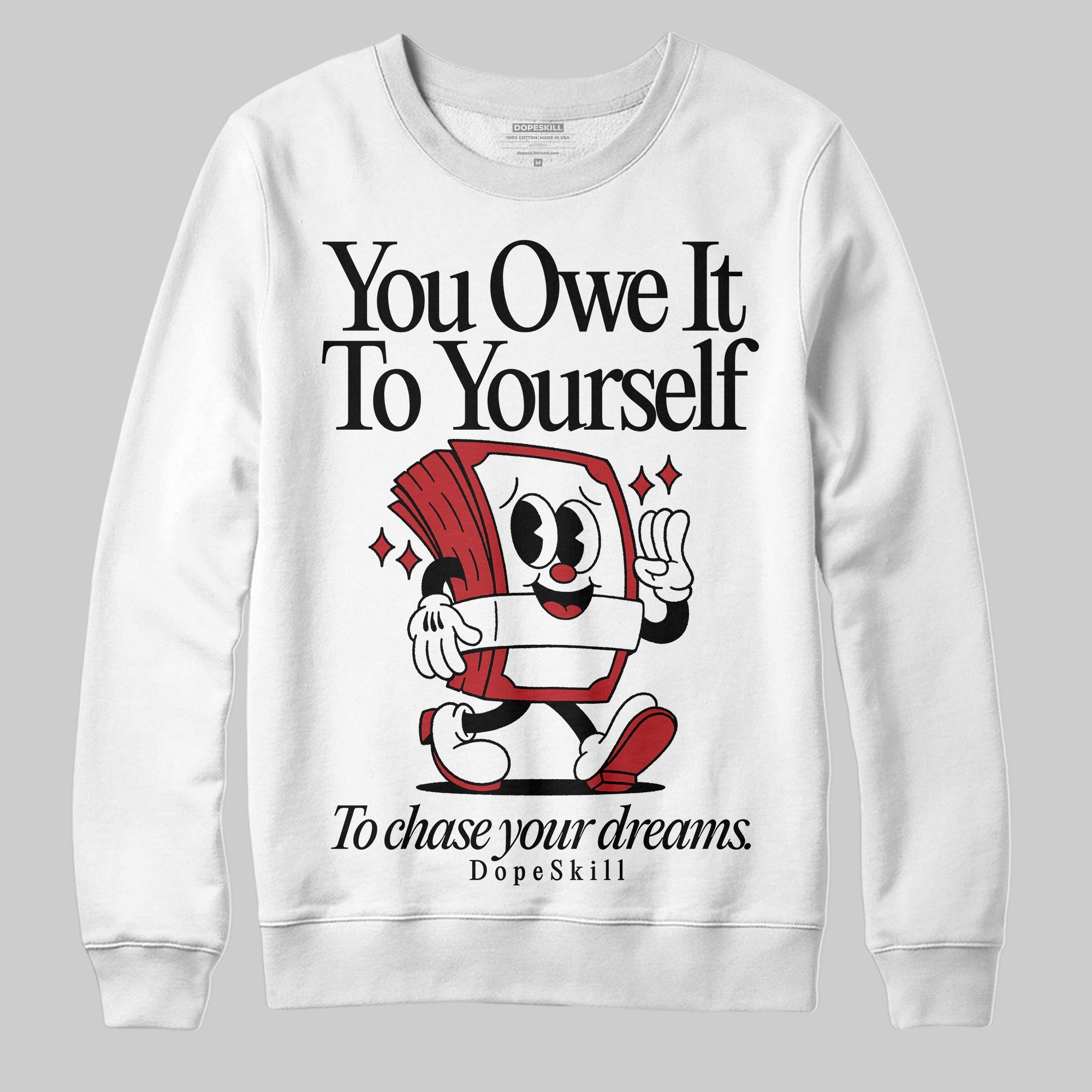 Flu Game 12s superstreetwear Sweatshirt Owe It To Yourself Graphic