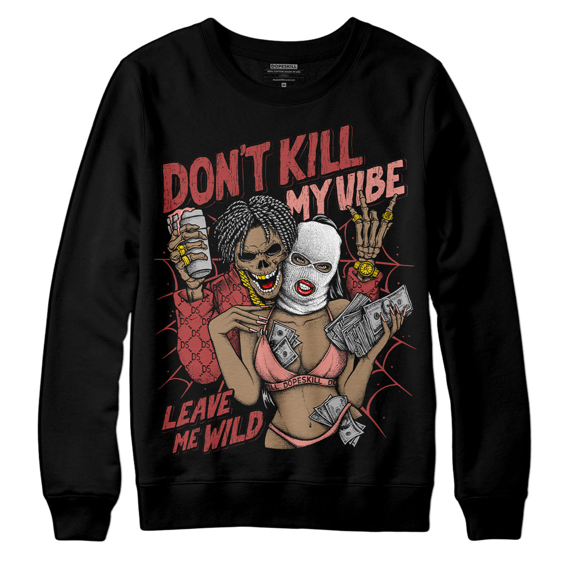Dune Red 13s superstreetwear Sweatshirt Don't Kill My Vibe Graphic
