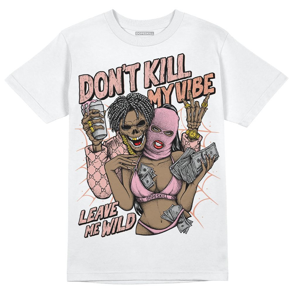 Legend Pink 11s superstreetwear T-Shirt Don't Kill My Vibe Graphic