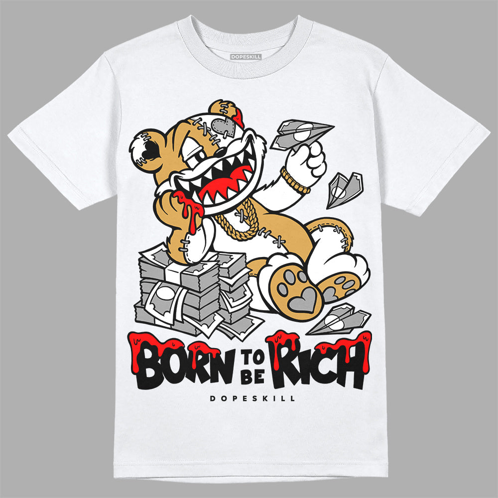 Gratitude 11s superstreetwear T-Shirt Born To Be Rich Graphic