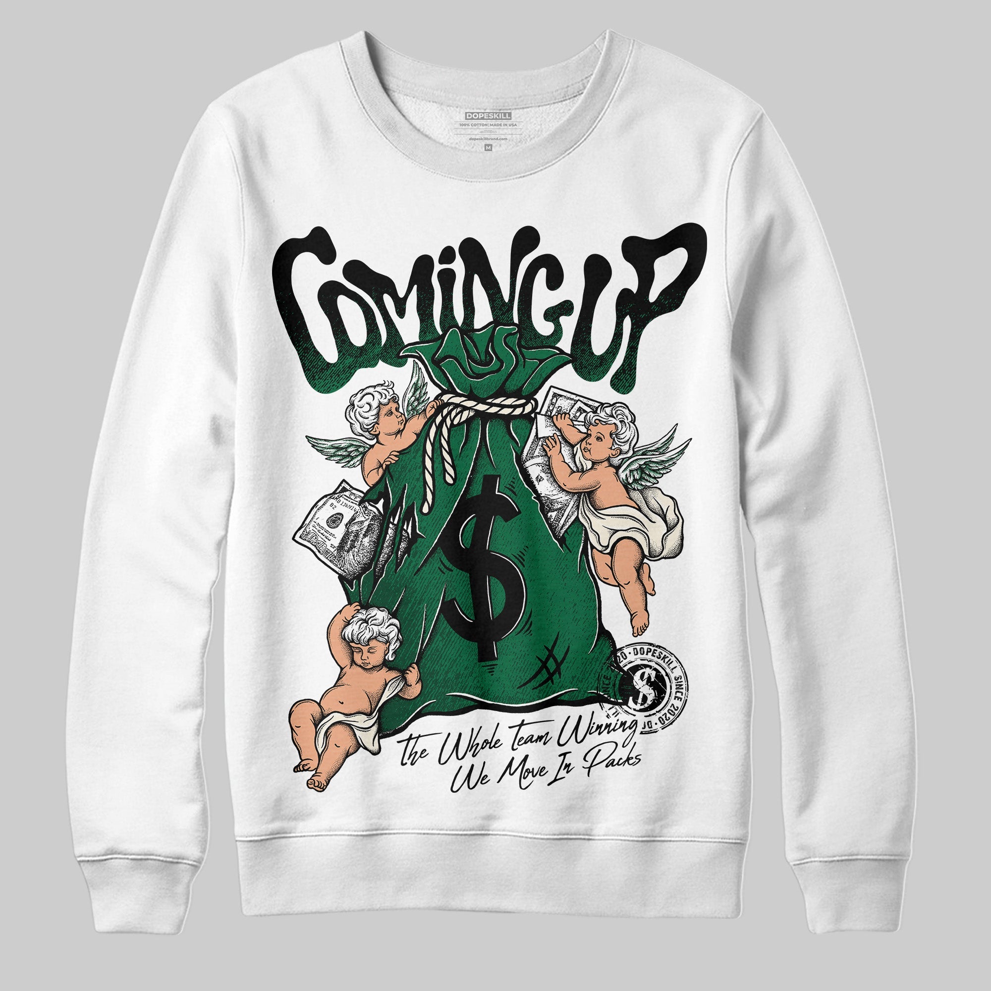 Pine Green 13s superstreetwear Sweatshirt Money Bag Coming Up Graphic