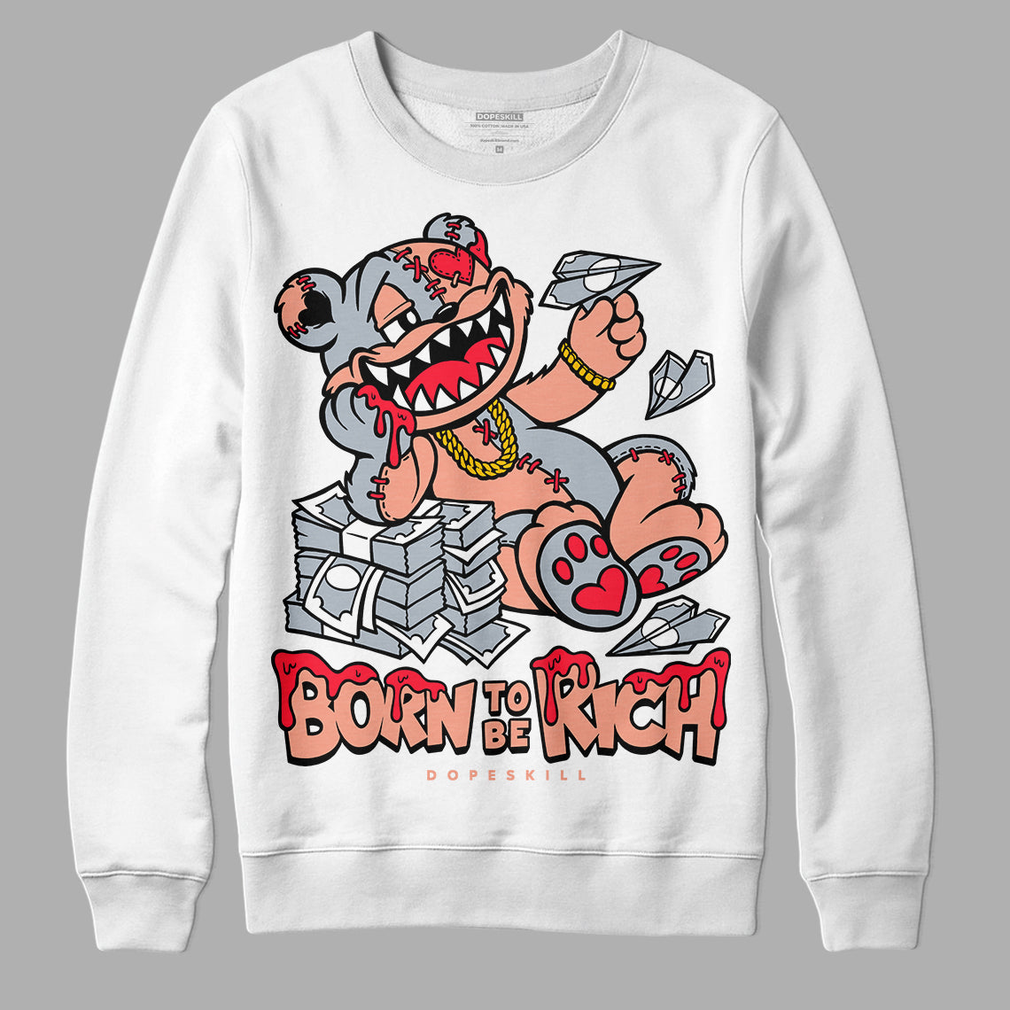 Crimson Bliss 5s superstreetwear Sweatshirt Born To Be Rich Graphic