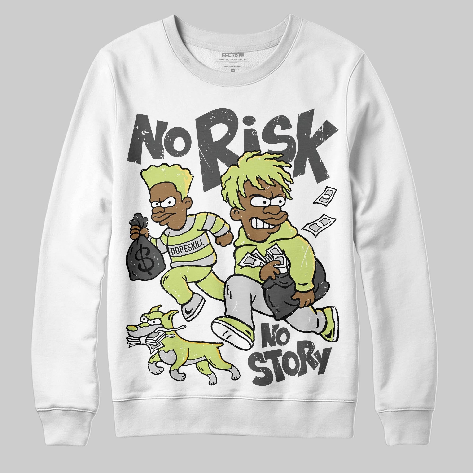 Light Lemon Twist 4s superstreetwear Sweatshirt No Risk No Story Graphic