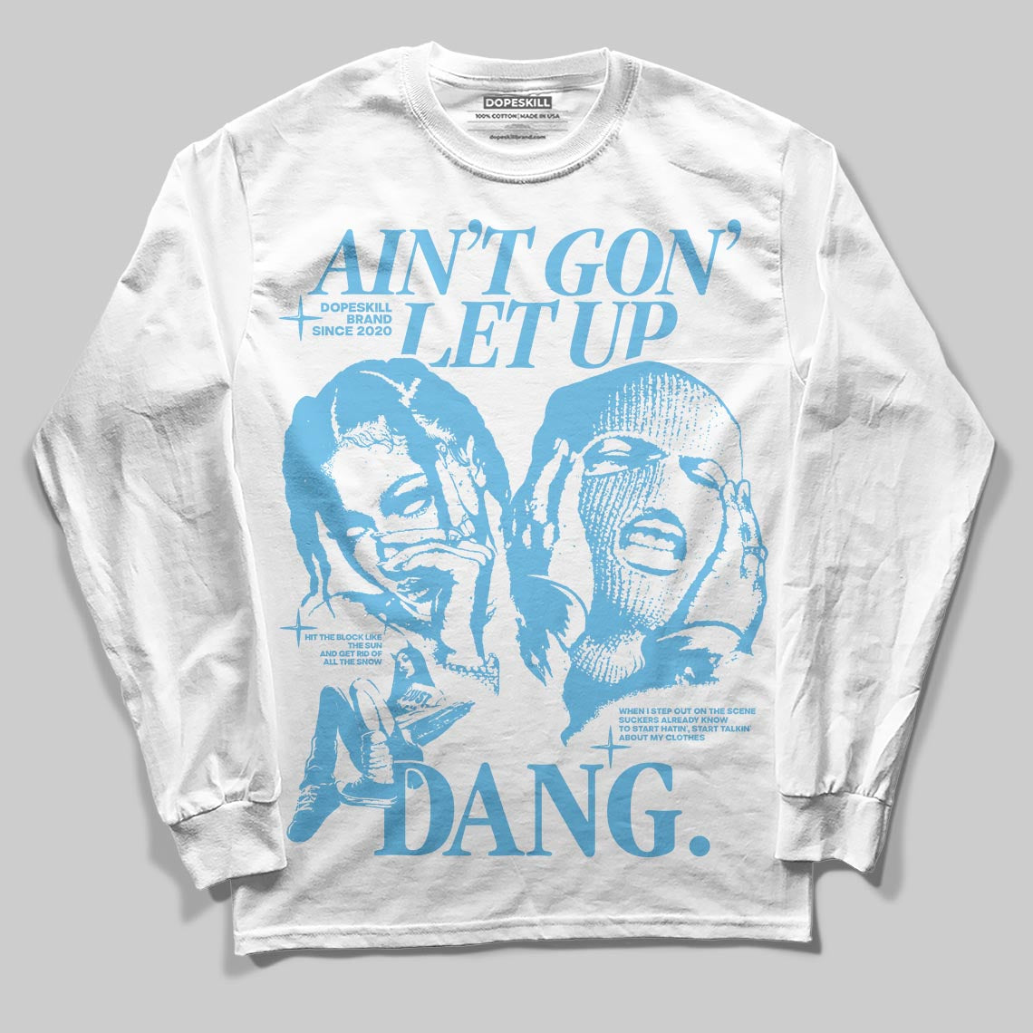 Legend Blue 11s superstreetwear Long Sleeve T-Shirt Ain't Gon' Let Up Graphic
