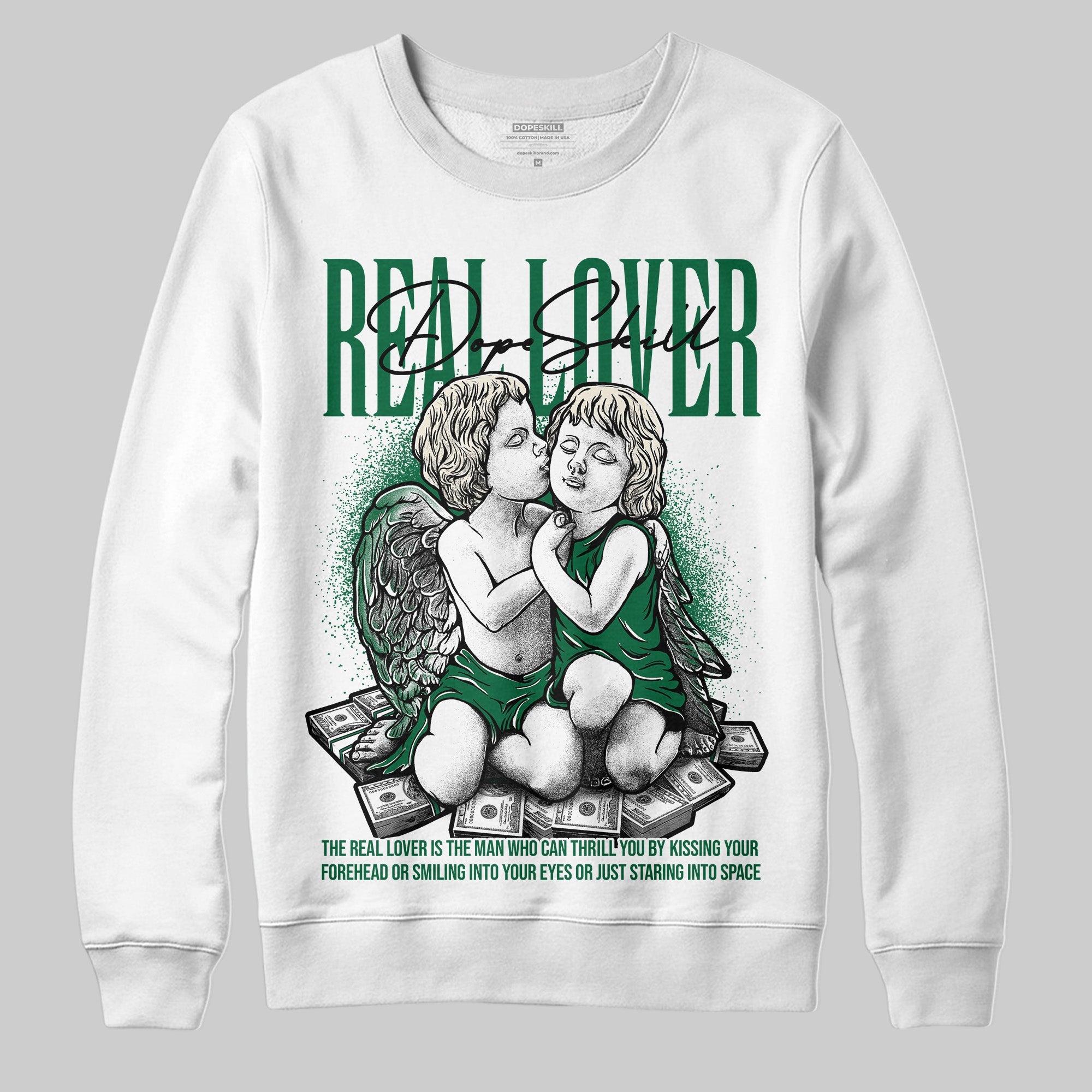 Pine Green 13s superstreetwear Sweatshirt Real Lover Graphic