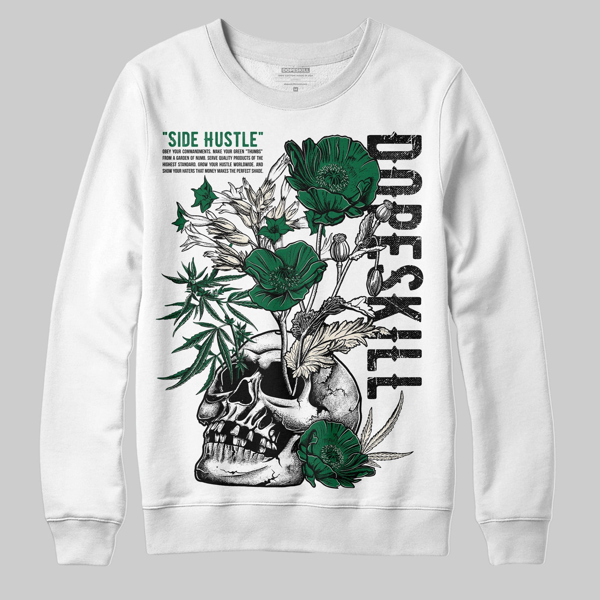 Pine Green 13s superstreetwear Sweatshirt Side Hustle Graphic