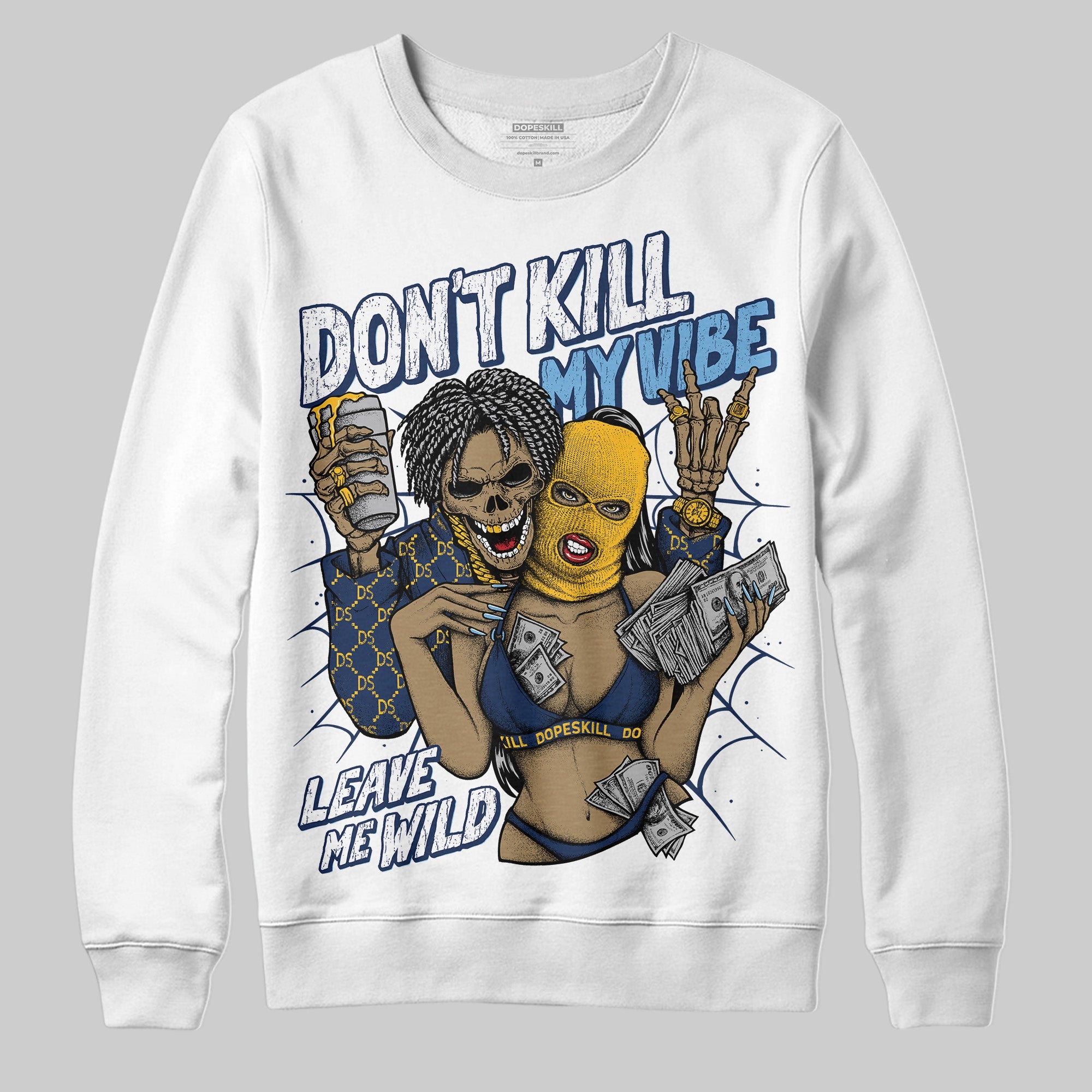 Retro Dunk From Above 4s superstreetwear Sweatshirt Don't Kill My Vibe Graphic