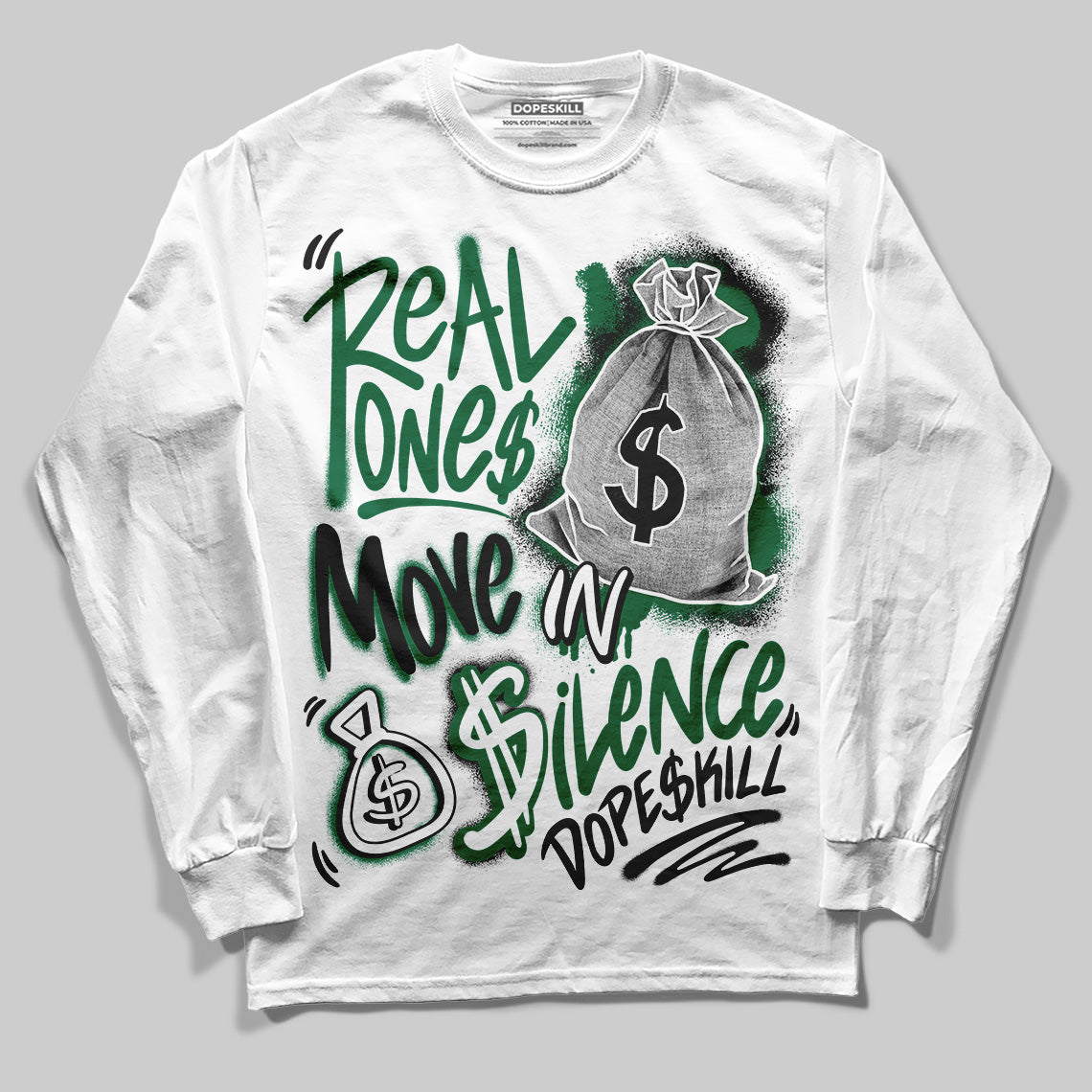 Pine Green 13s superstreetwear Long Sleeve T-Shirt Real Ones Move In Silence Graphic