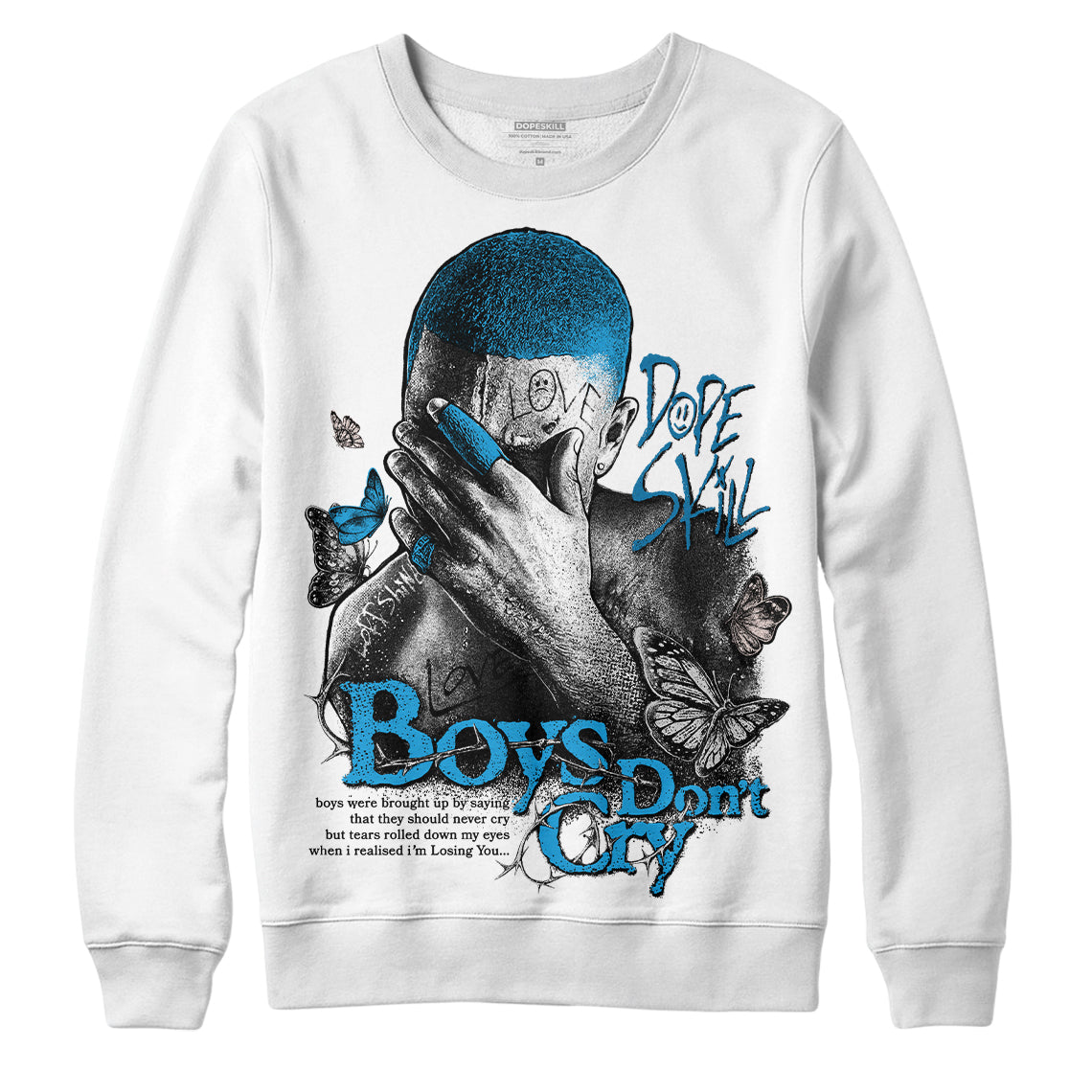 Military Blue 4s superstreetwear Sweatshirt Boys Don't Cry Graphic