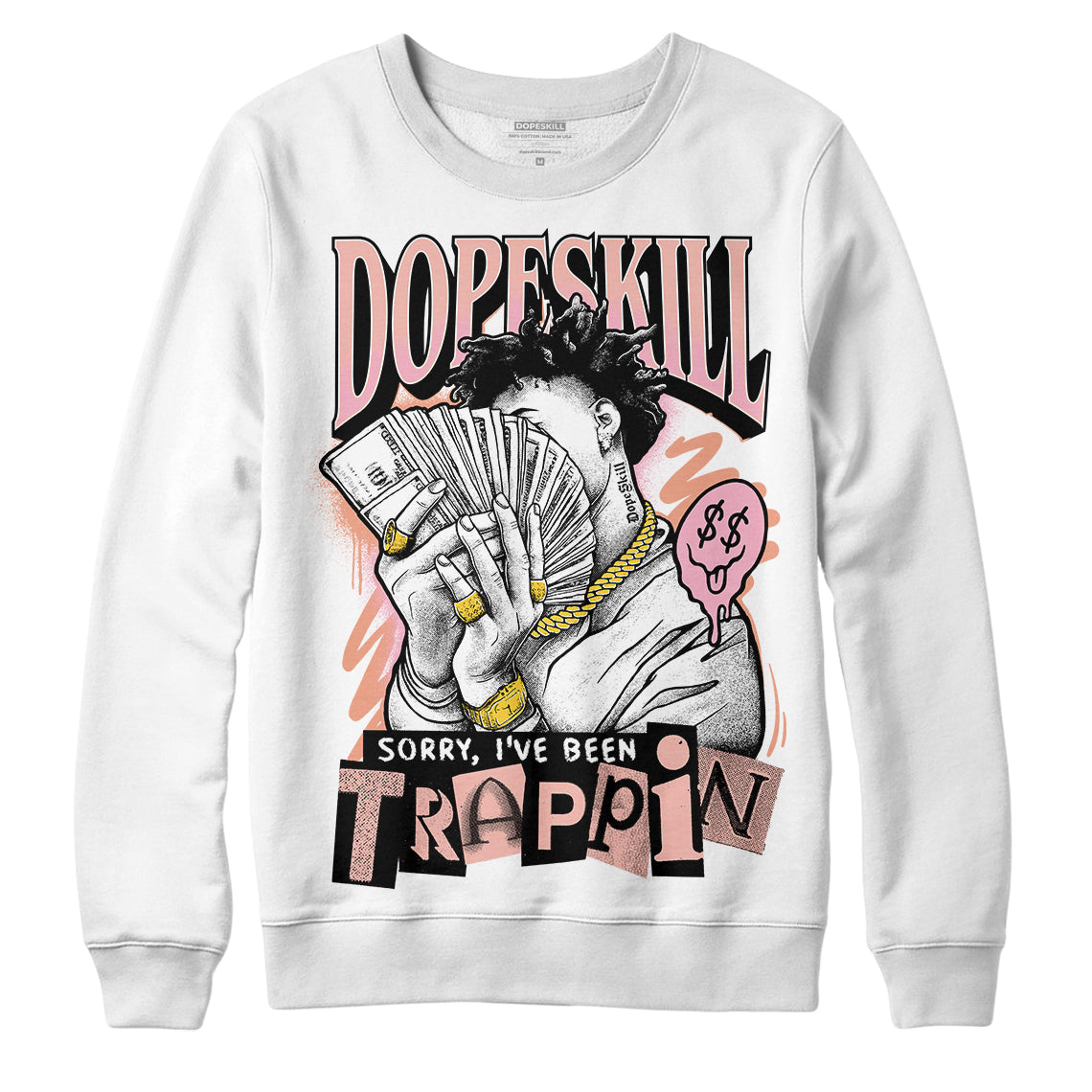 Legend Pink 11s superstreetwear Sweatshirt Sorry I've Been Trappin Graphic