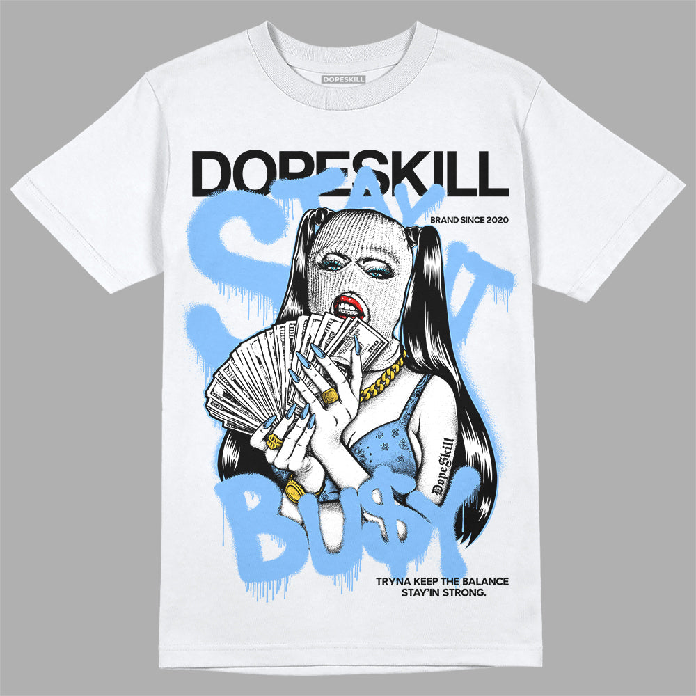 Powder Blue 9s superstreetwear T-Shirt Stay It Busy Graphic