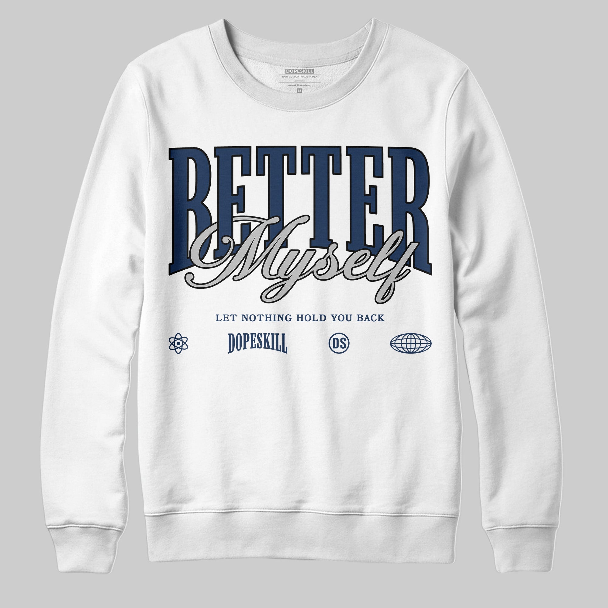 Summit White Navy 4s superstreetwear Sweatshirt Better Myself Graphic
