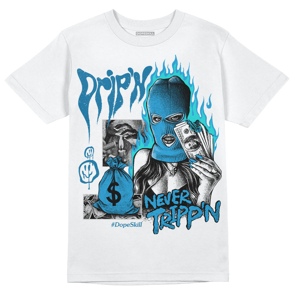 Military Blue 4s superstreetwear T-Shirt Drip'n Never Tripp'n Graphic