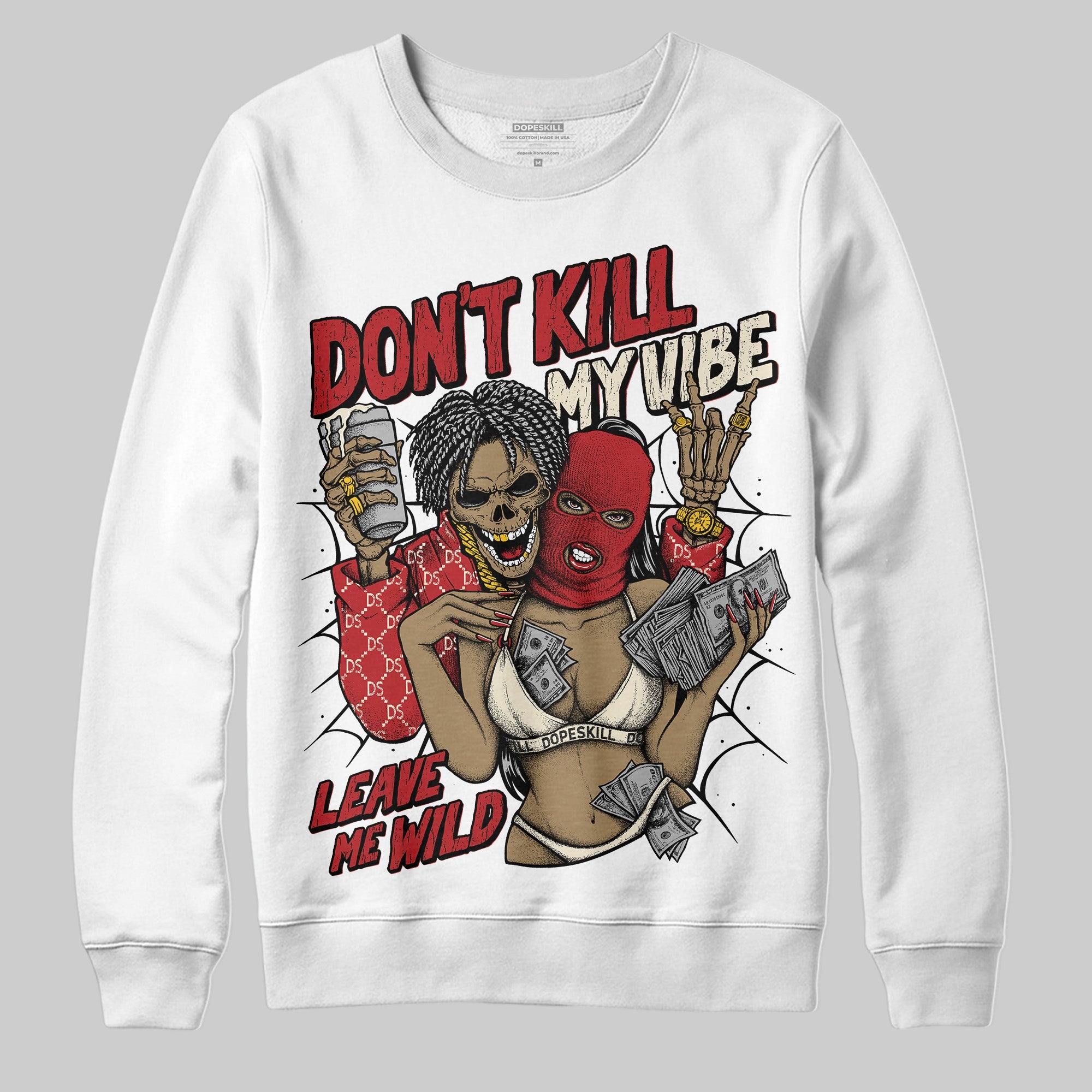 Black Toe Reimagined 1s superstreetwear Sweatshirt Don't Kill My Vibe Graphic