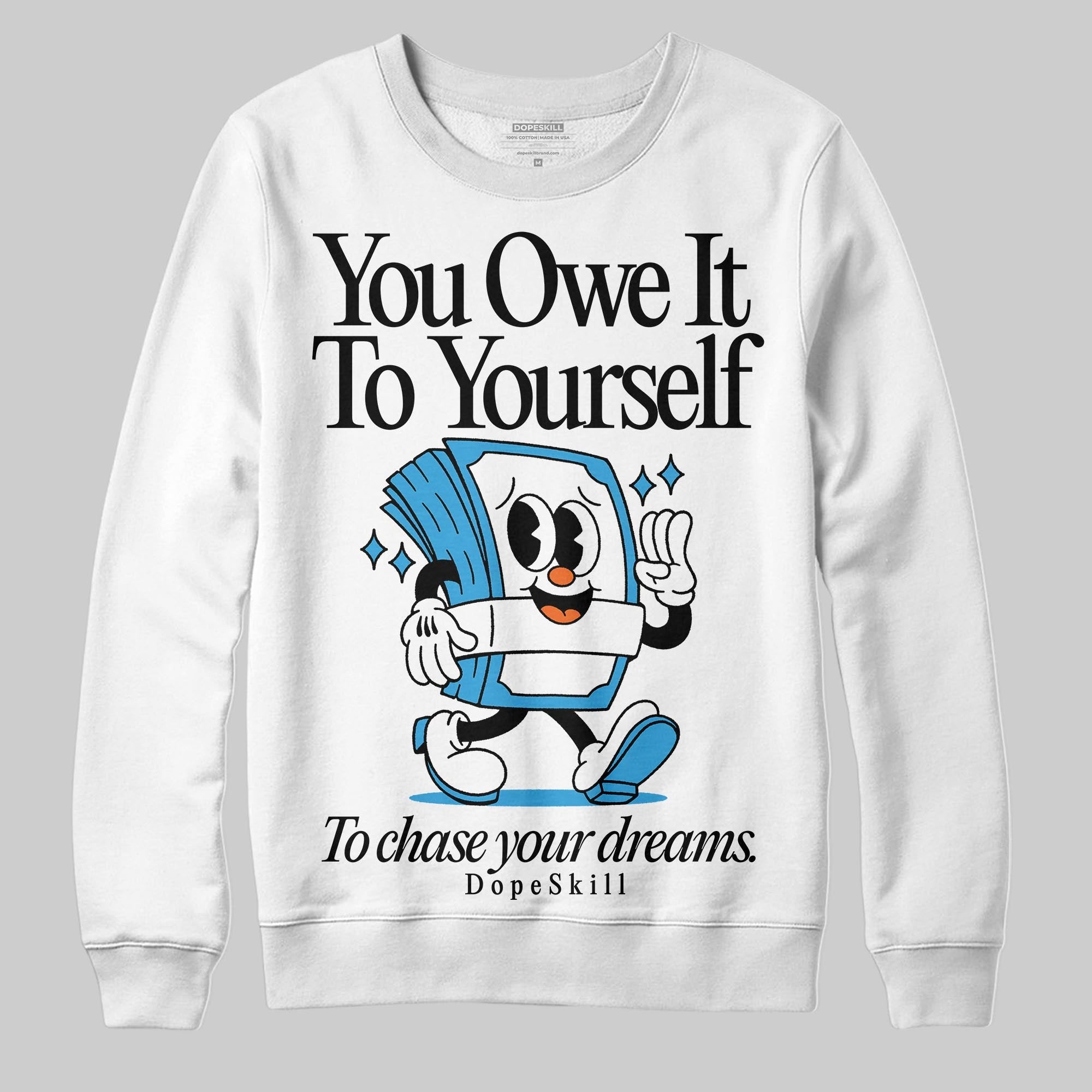 UNC Reimagined 1s superstreetwear Sweatshirt Owe It To Yourself Graphic