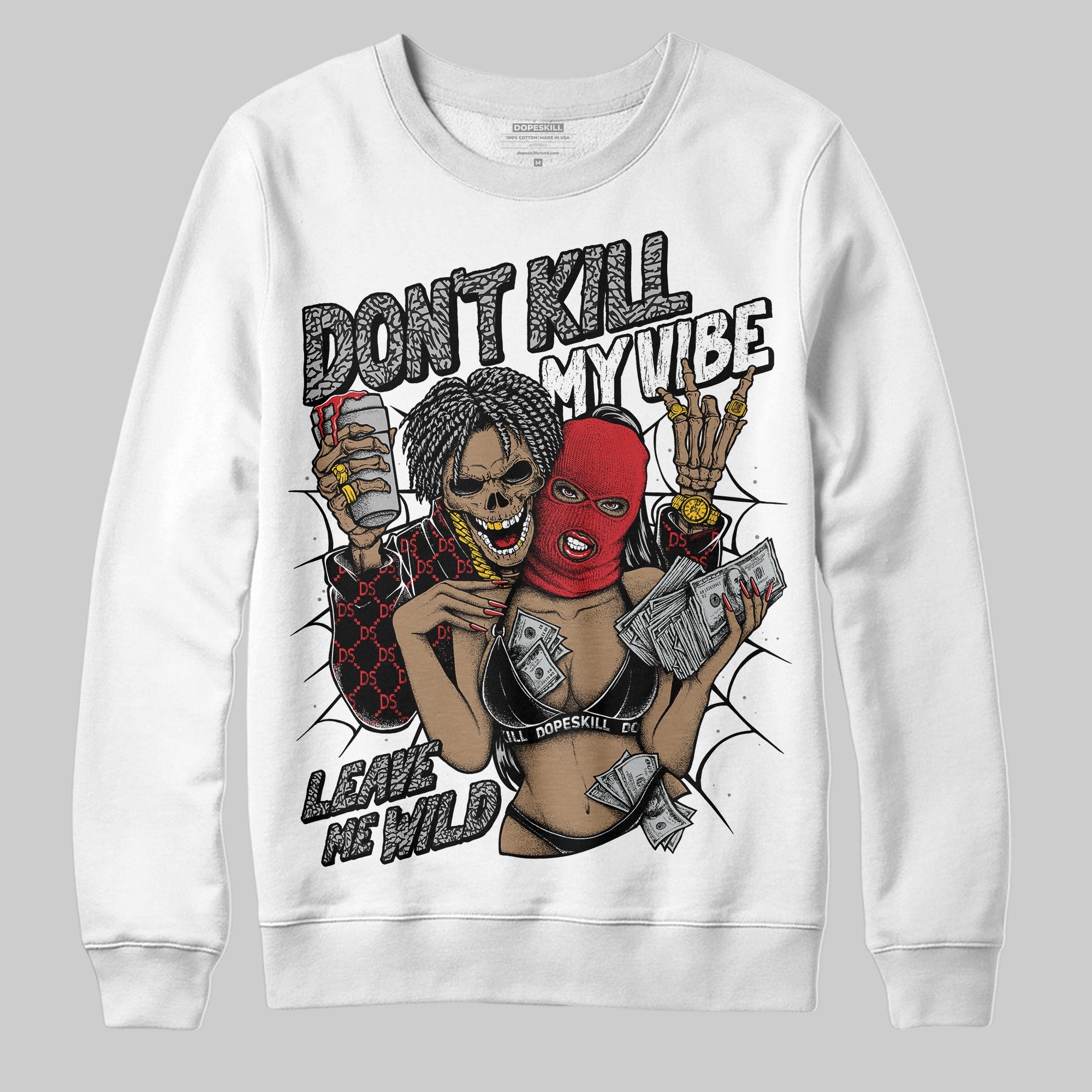 Black Cement 3s superstreetwear Sweatshirt Don't Kill My Vibe Graphic