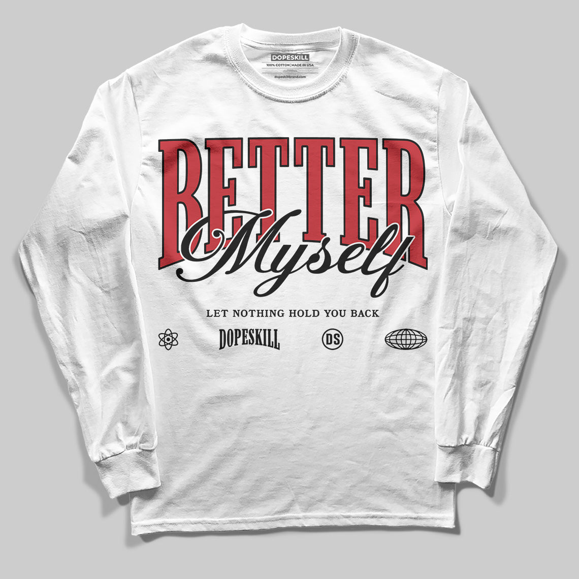 Bred 11s superstreetwear Long Sleeve T-Shirt Better Myself Graphic
