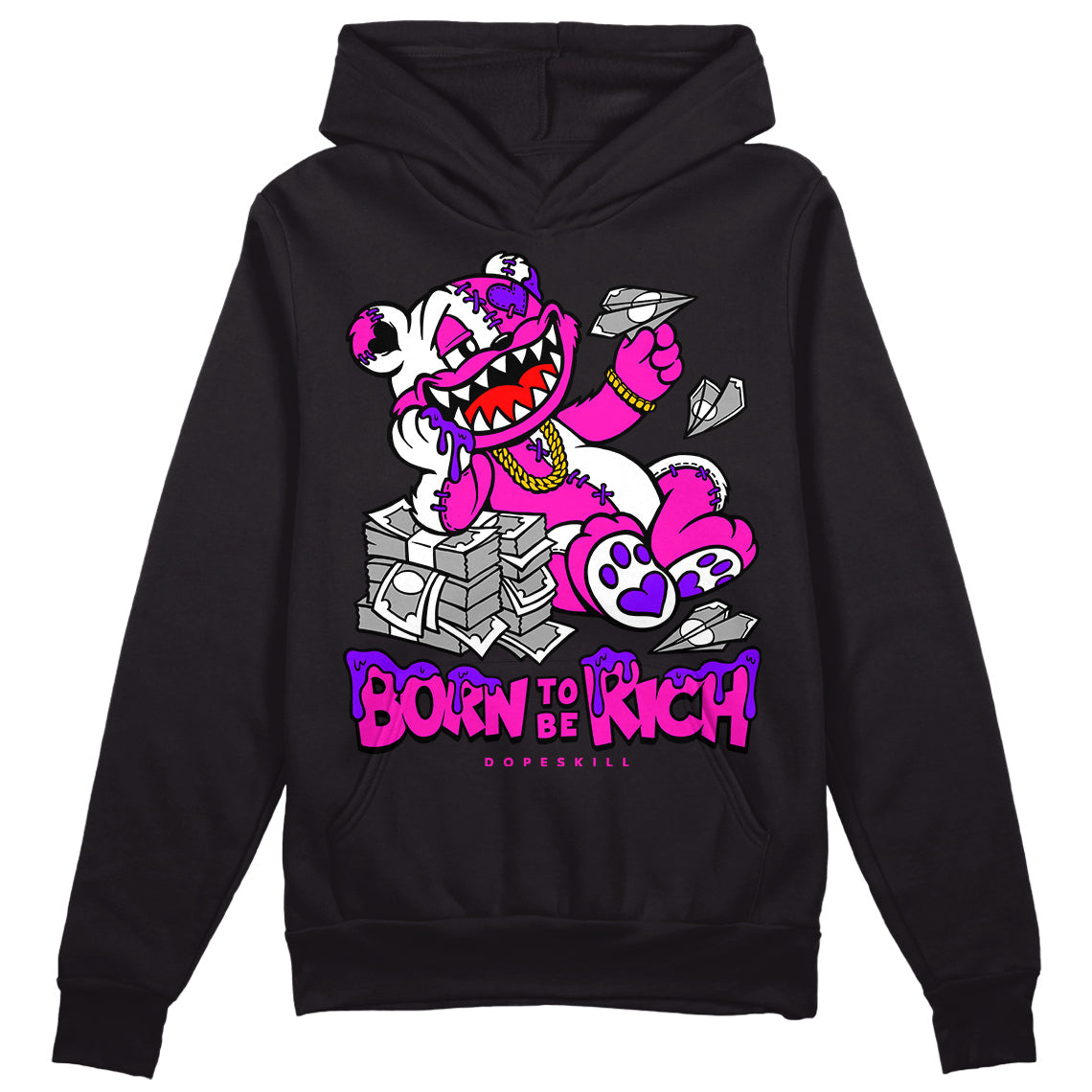 Dunk Active Fuchsia superstreetwear Hoodie Sweatshirt Born To Be Rich Graphic