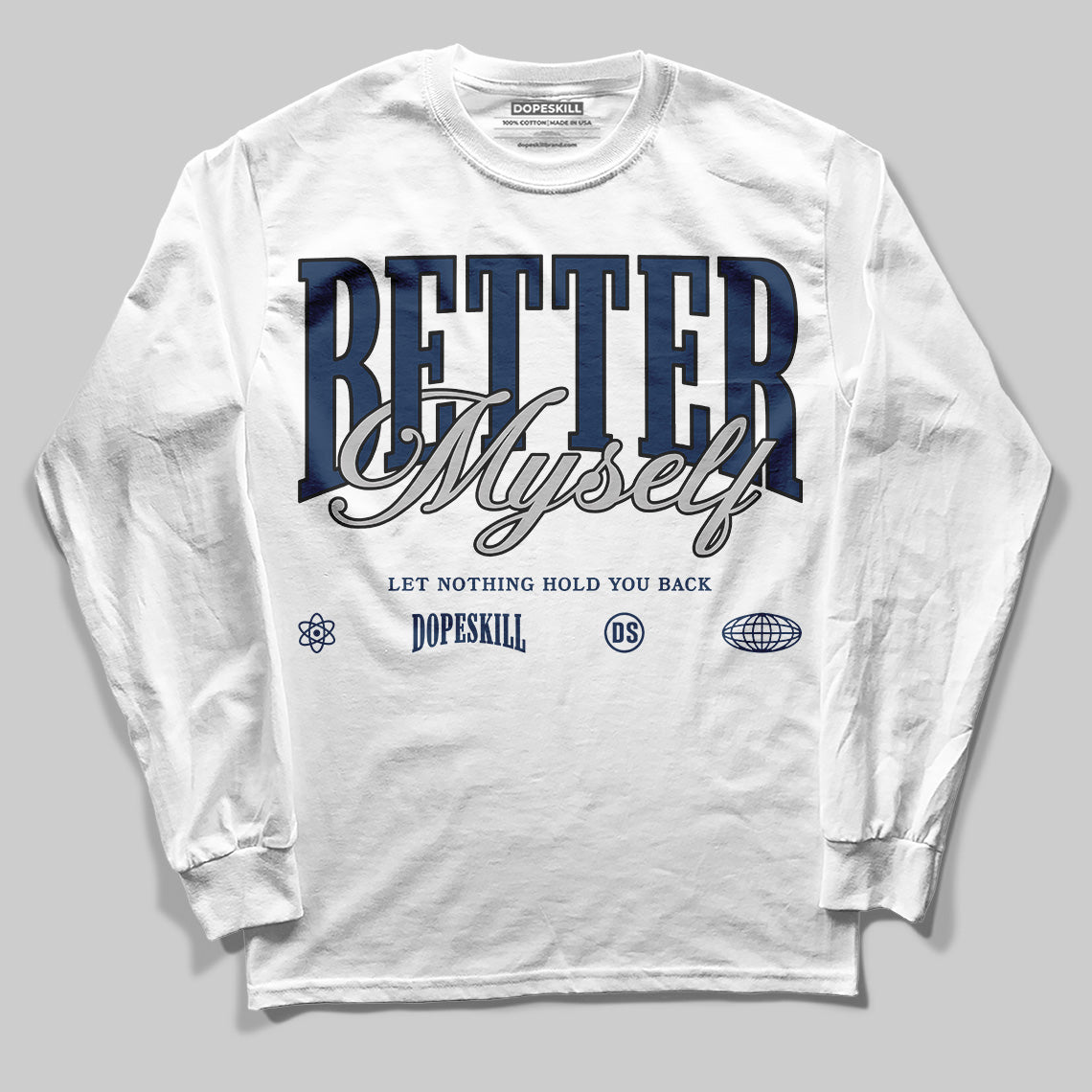 Summit White Navy 4s superstreetwear Long Sleeve T-Shirt Better Myself Graphic