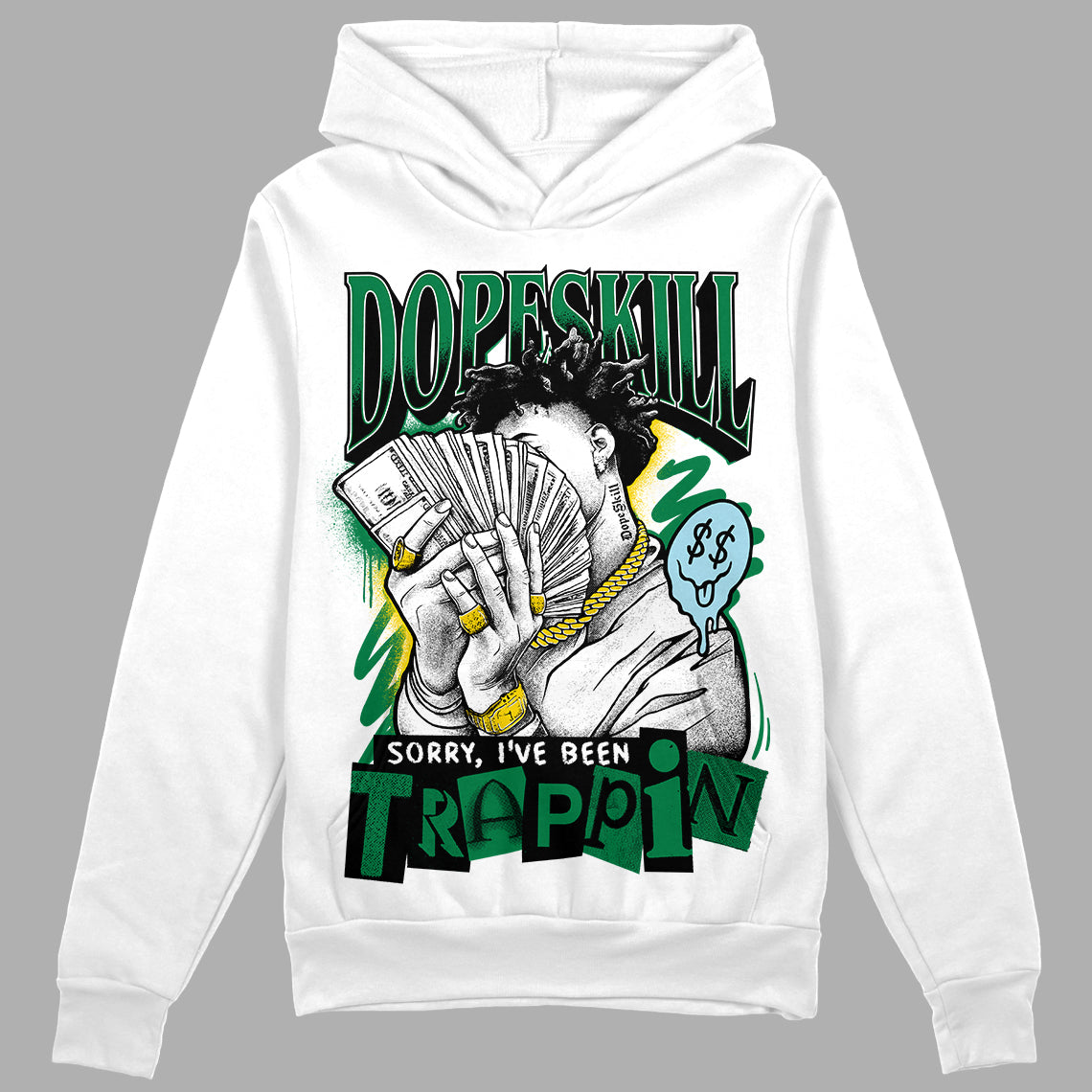 Lucky Green 5s superstreetwear Hoodie Sweatshirt Sorry I've Been Trappin Graphic