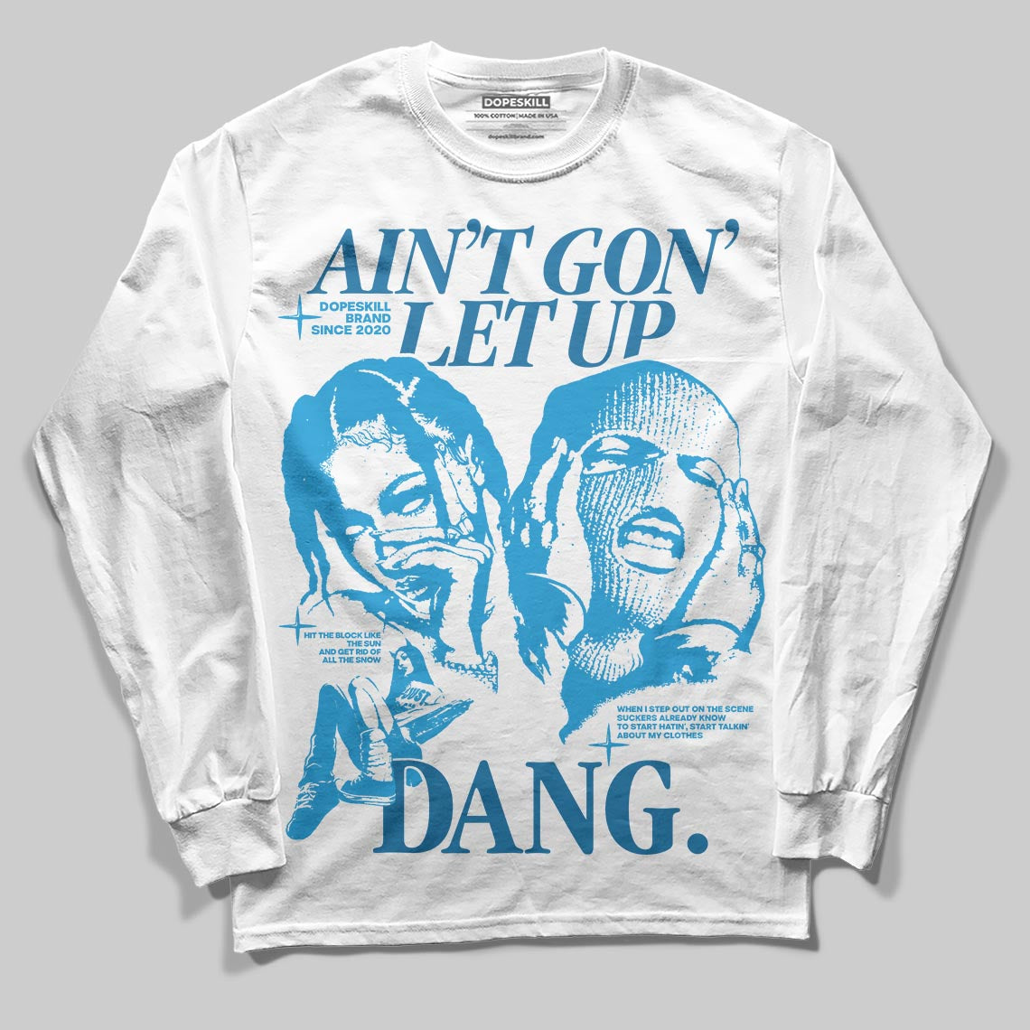 Military Blue 4s superstreetwear Long Sleeve T-Shirt Ain't Gon' Let Up Graphic