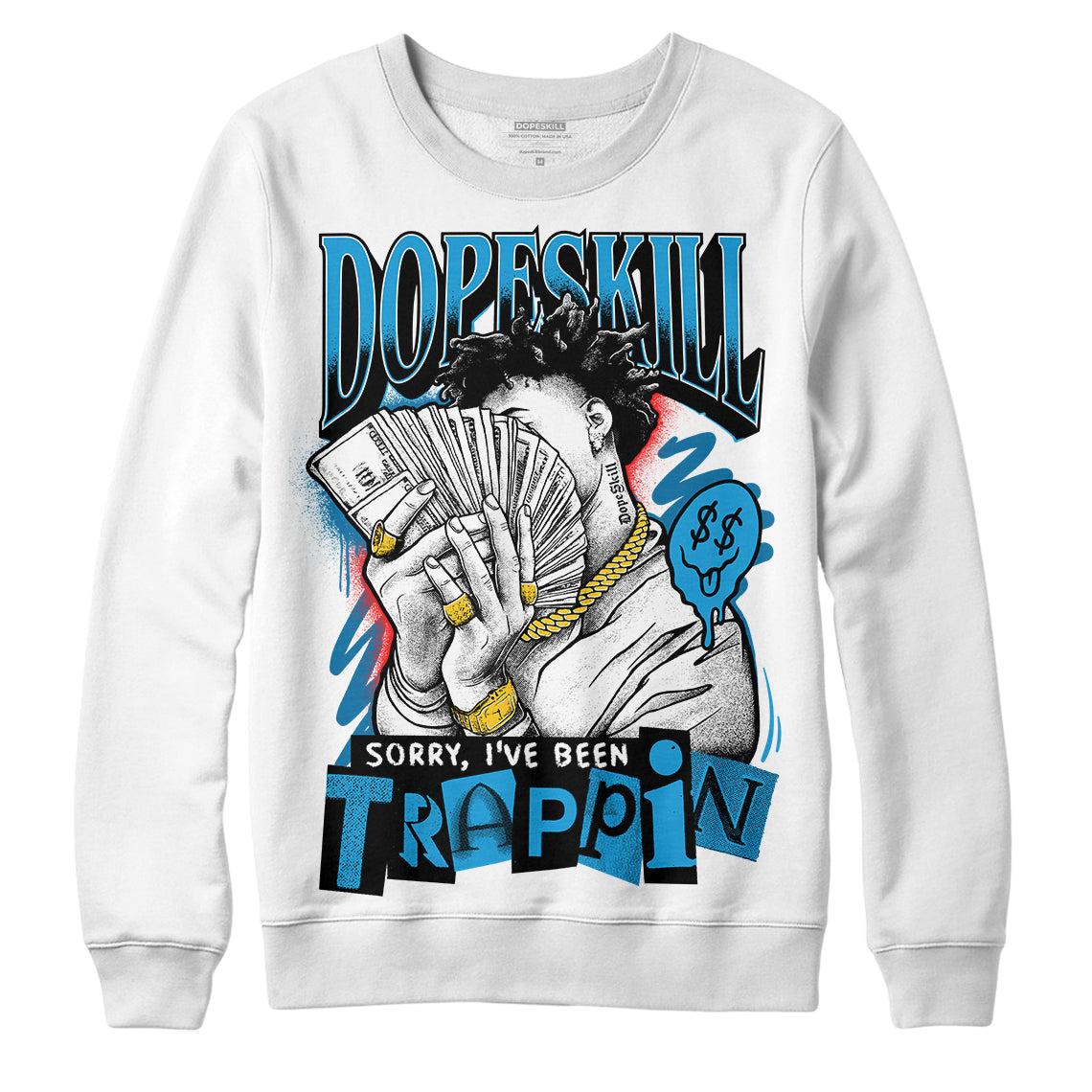 Military Blue 4s superstreetwear Sweatshirt Sorry I've Been Trappin Graphic