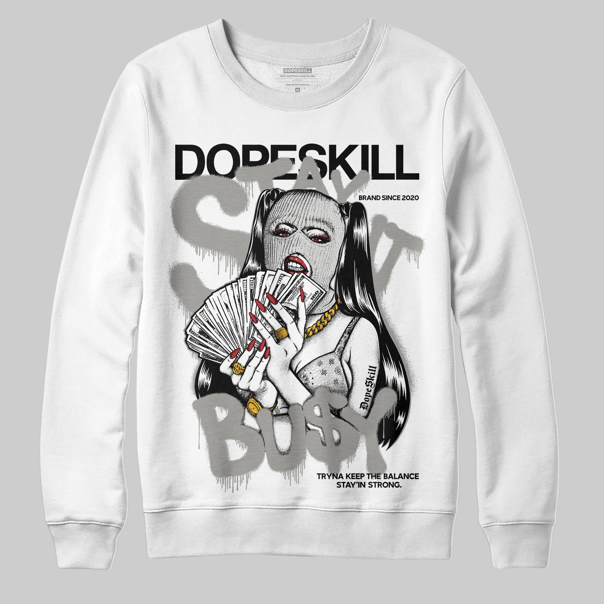 Pure Money 3s superstreetwear Sweatshirt Stay It Busy Graphic