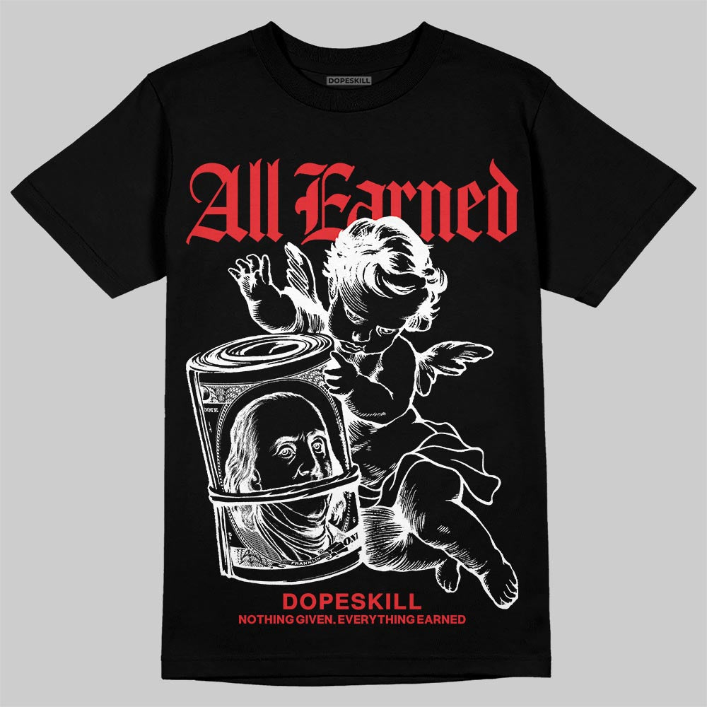 Black and White Collection superstreetwear T-Shirt All Earned Graphic