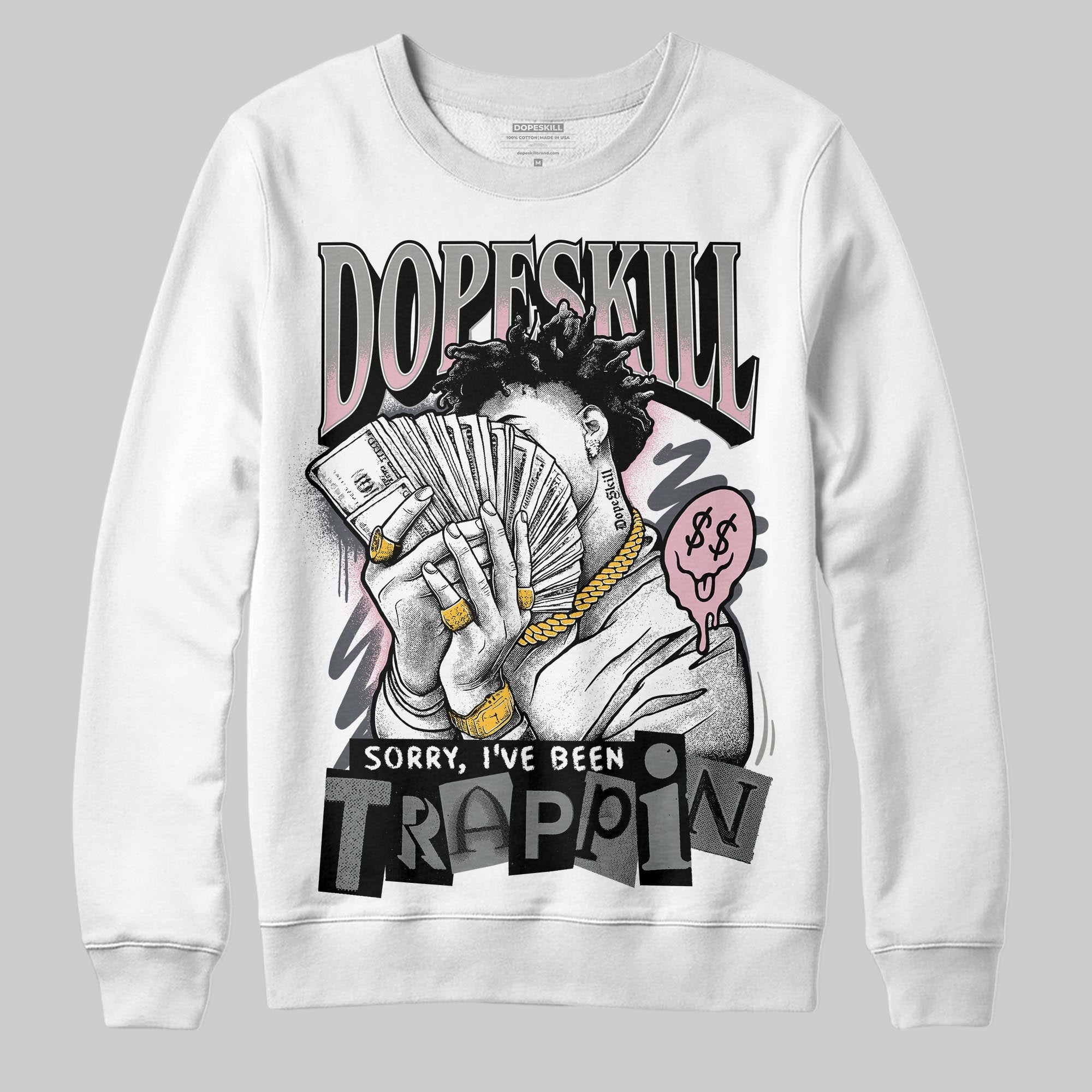 Max 95 OG ¡°Pink Foam¡± superstreetwear Sweatshirt Sorry I've Been Trappin Graphic